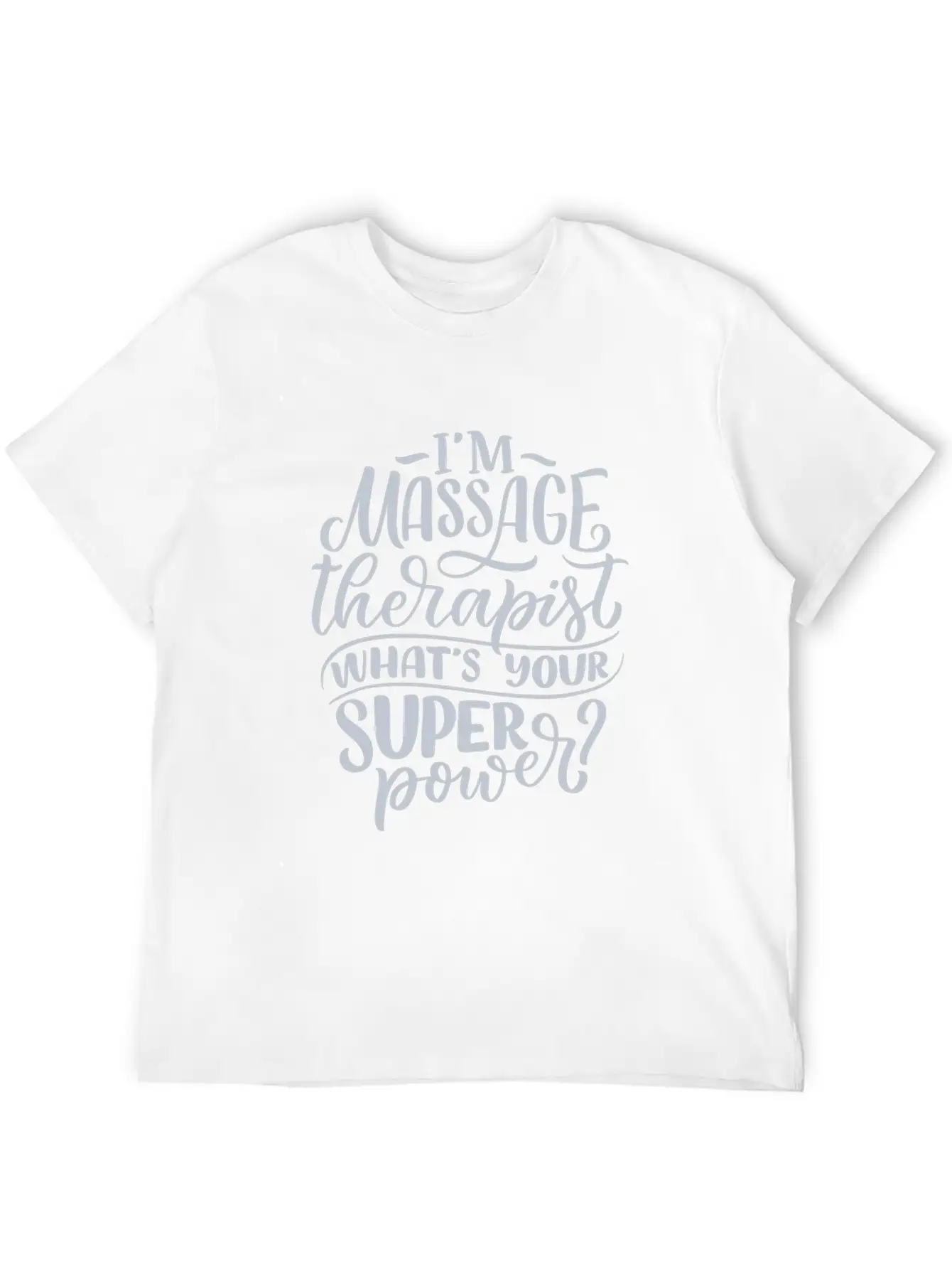 MASSAGE THERAPIST SUPERPOWER Timeless Short Sleeve Tee – Comfy And Minimalist Design