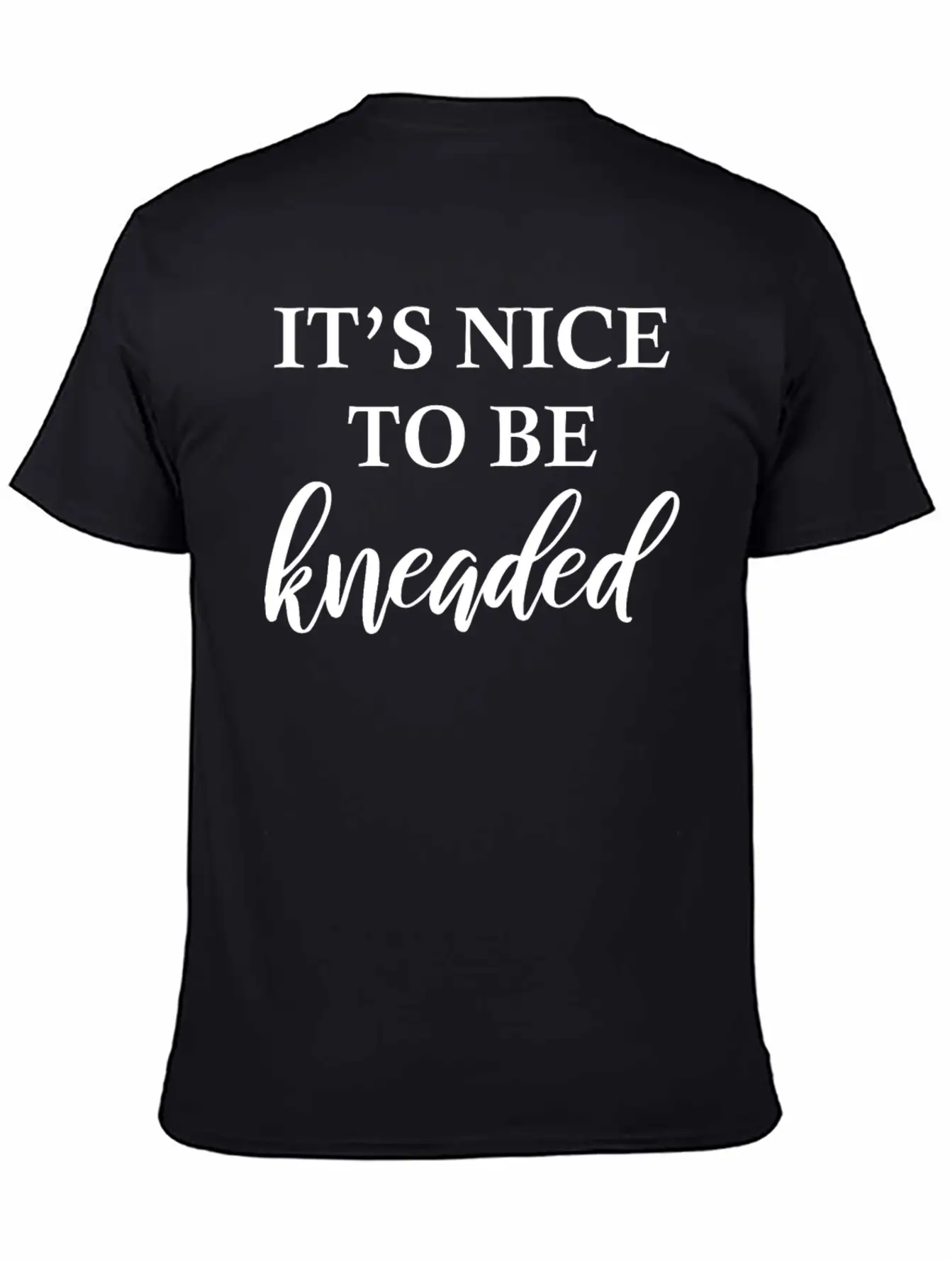 Massage Therapy It’s Nice To Be Kneaded Physiother Comfortable Minimalist Graphic Tee – Summer Style Essential