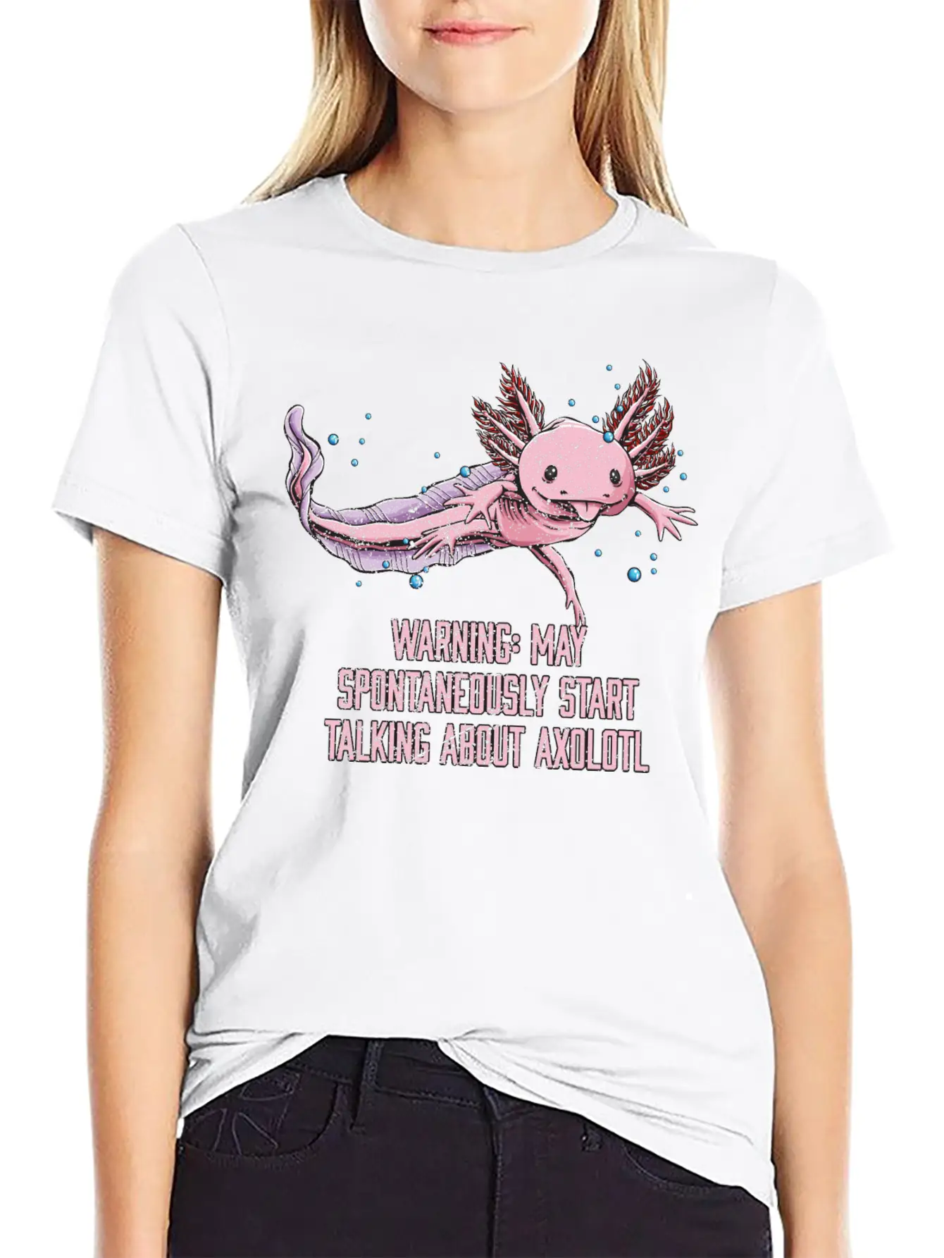May Spontaneously Start Talking About Axolotl Funn Stylish Everyday T-Shirt – Unisex Basic Cotton Tee