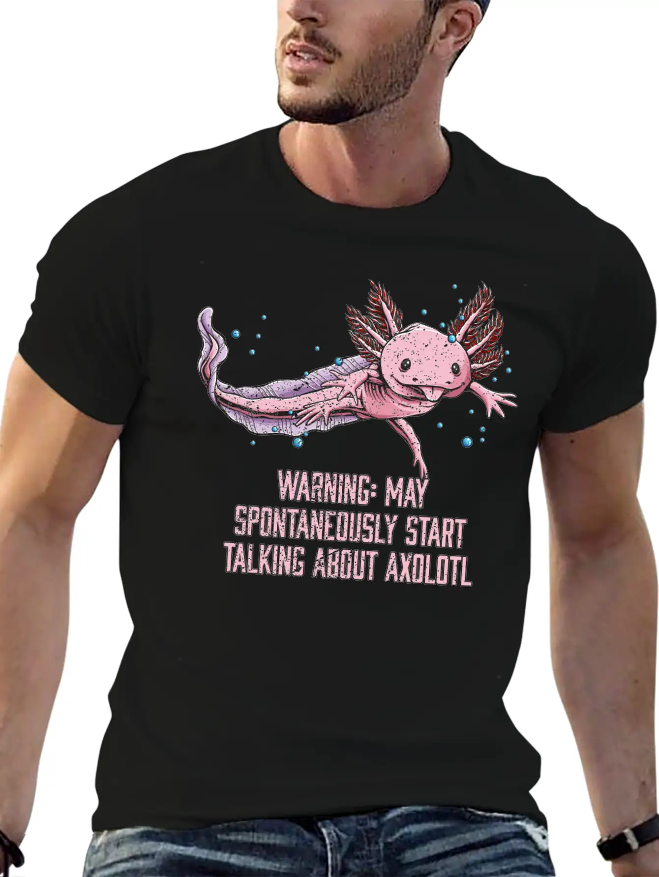 May Spontaneously Start Talking About Axolotl Funn Stylish Everyday T-Shirt – Unisex Basic Cotton Tee