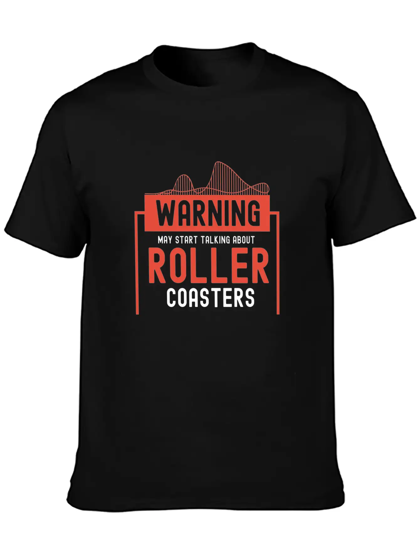May Start Talking About Roller Coasters I Gift Stylish Everyday T-Shirt – Unisex Basic Cotton Tee