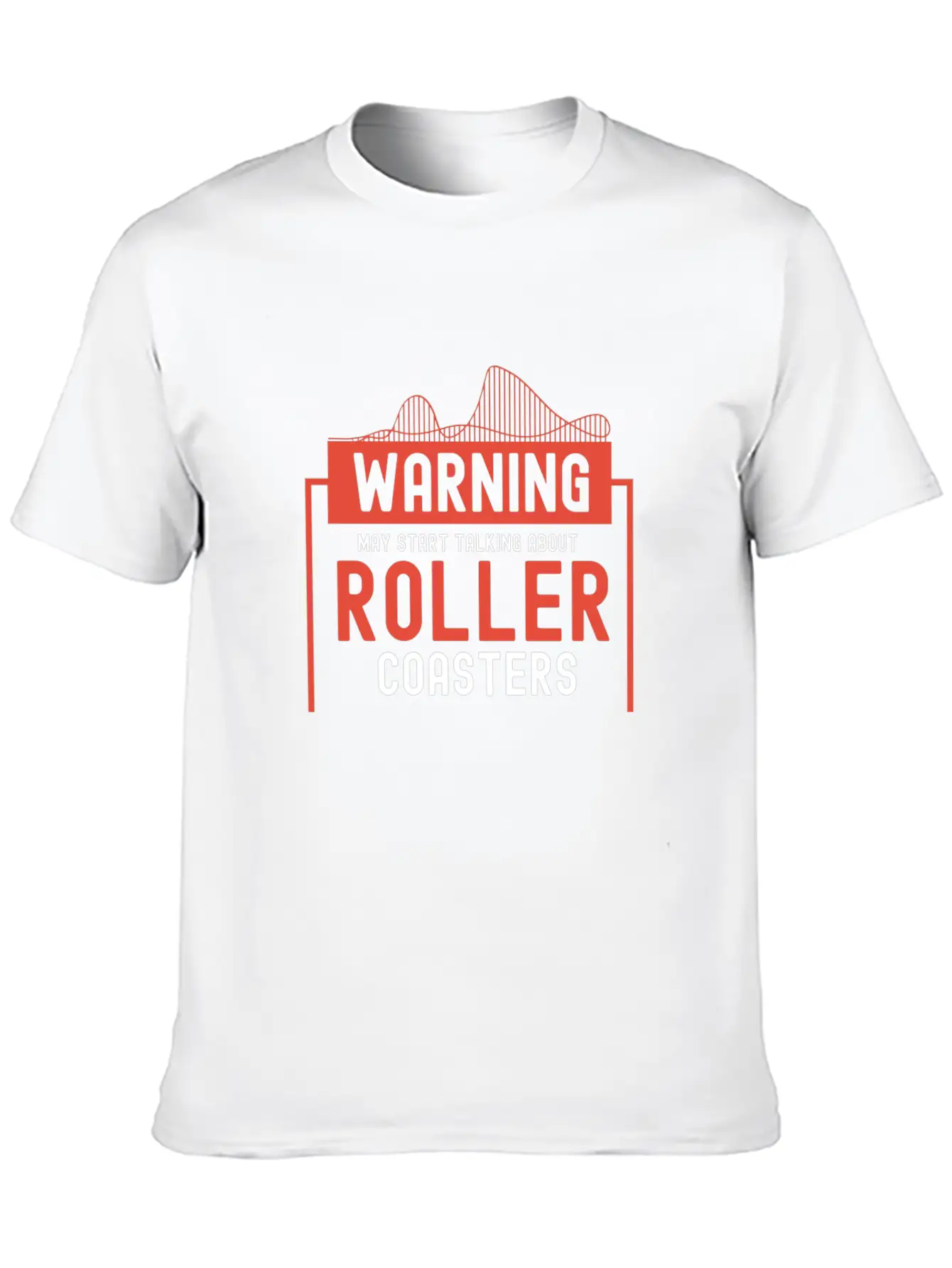 May Start Talking About Roller Coasters I Gift Stylish Everyday T-Shirt – Unisex Basic Cotton Tee
