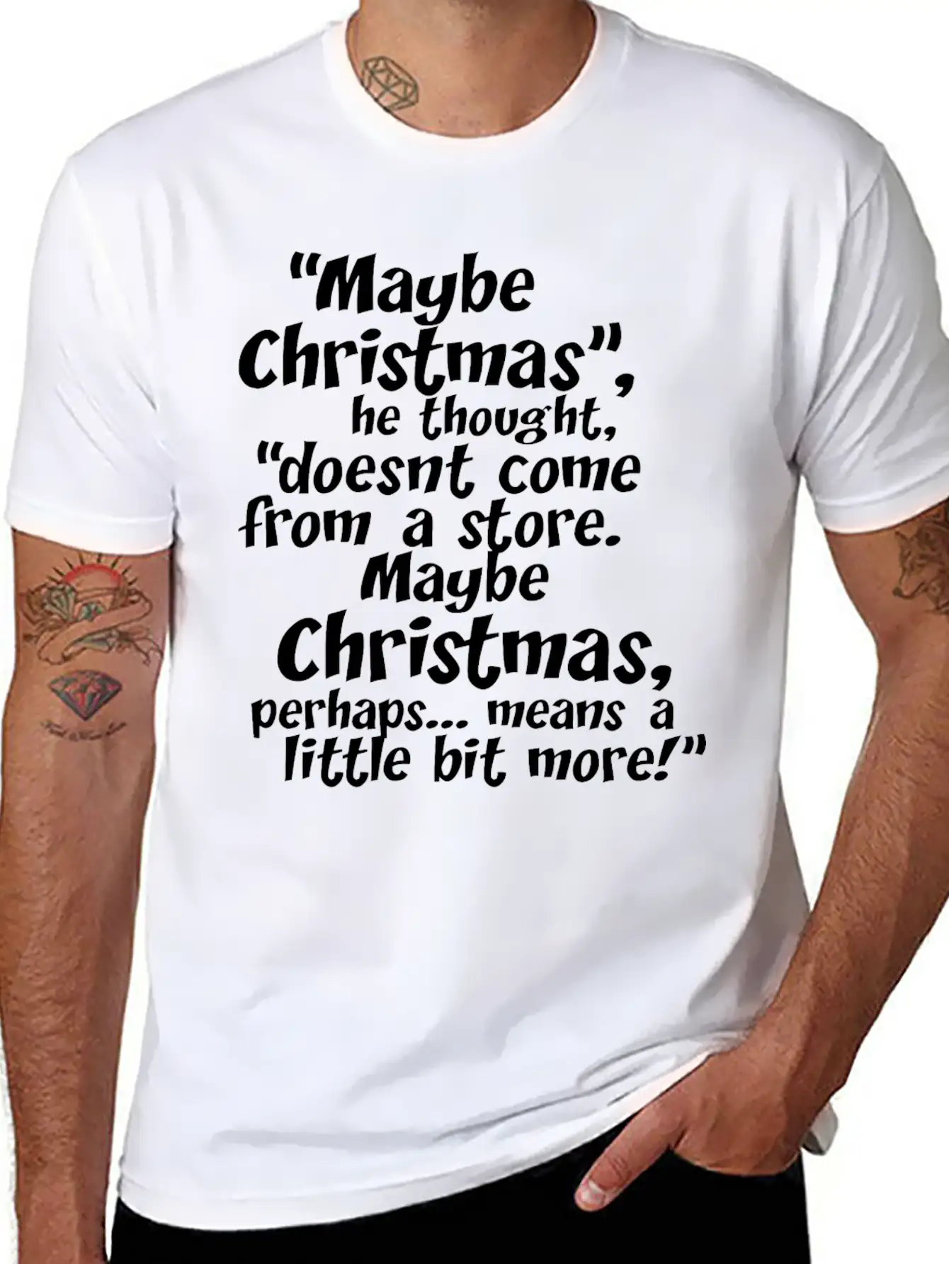 Maybe Christmas He Thought Store Stylish Everyday T-Shirt – Unisex Basic Cotton Tee