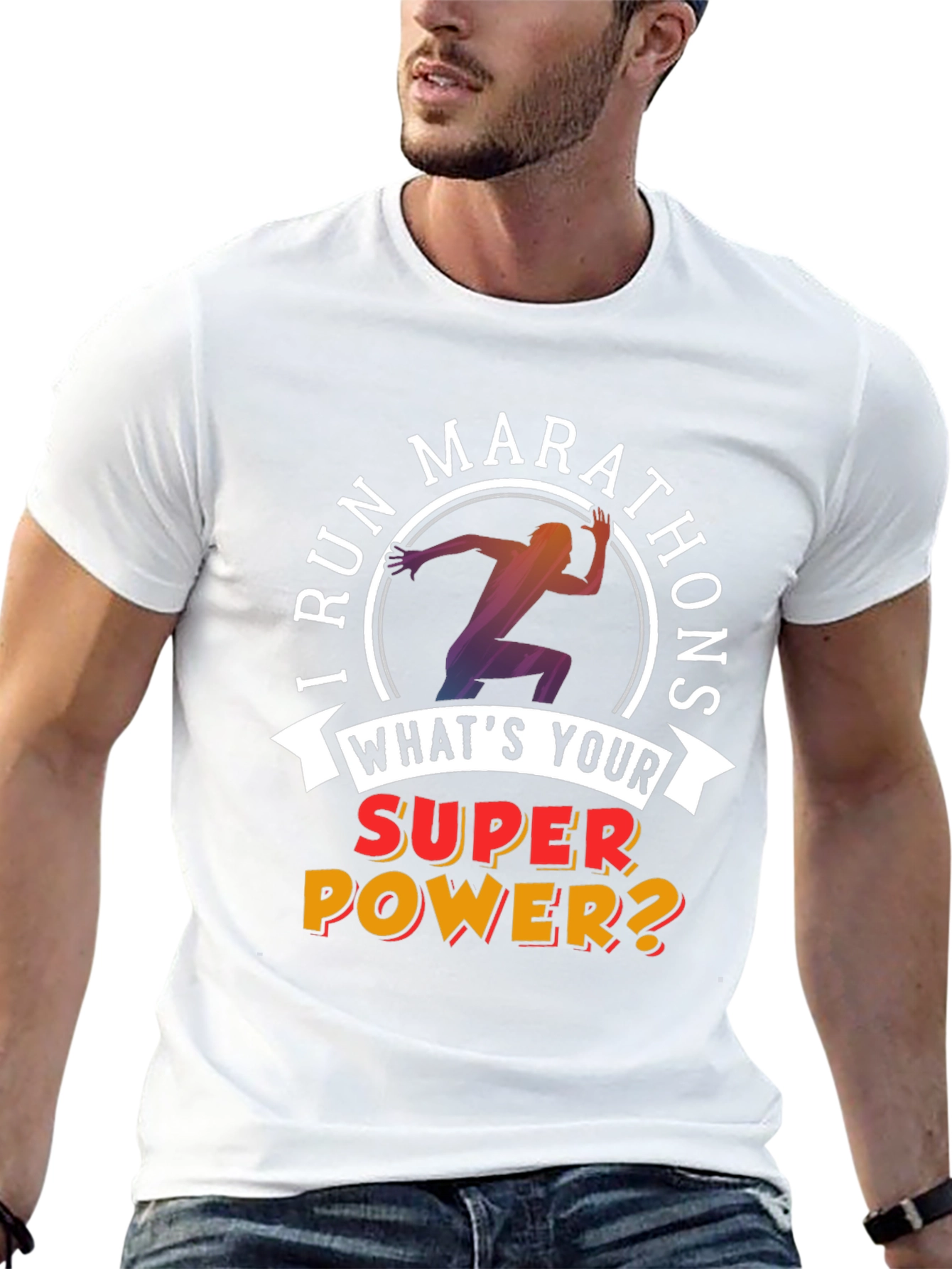 I Run Marathons T-Shirt Superpower Tee