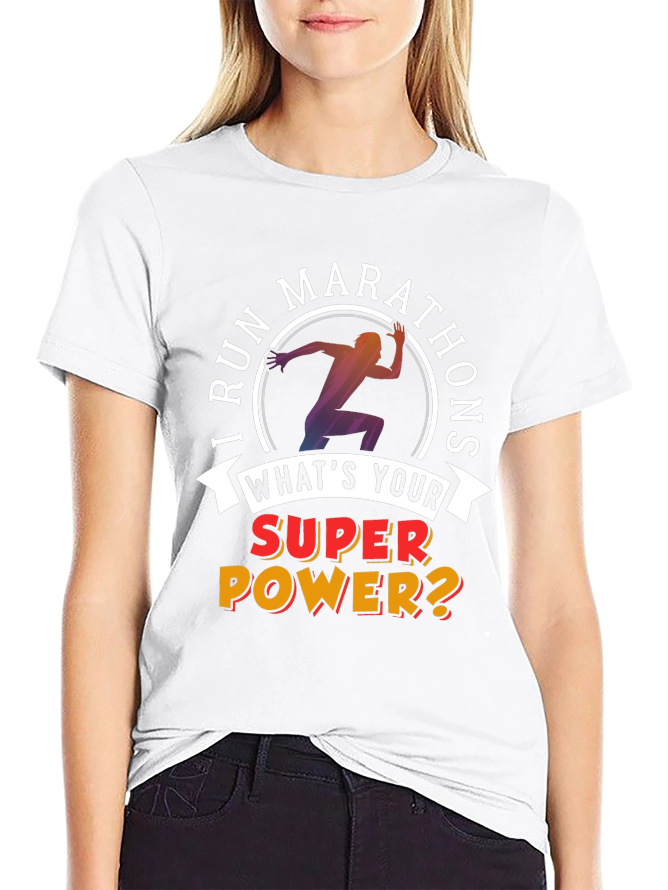 I Run Marathons T-Shirt Superpower Tee