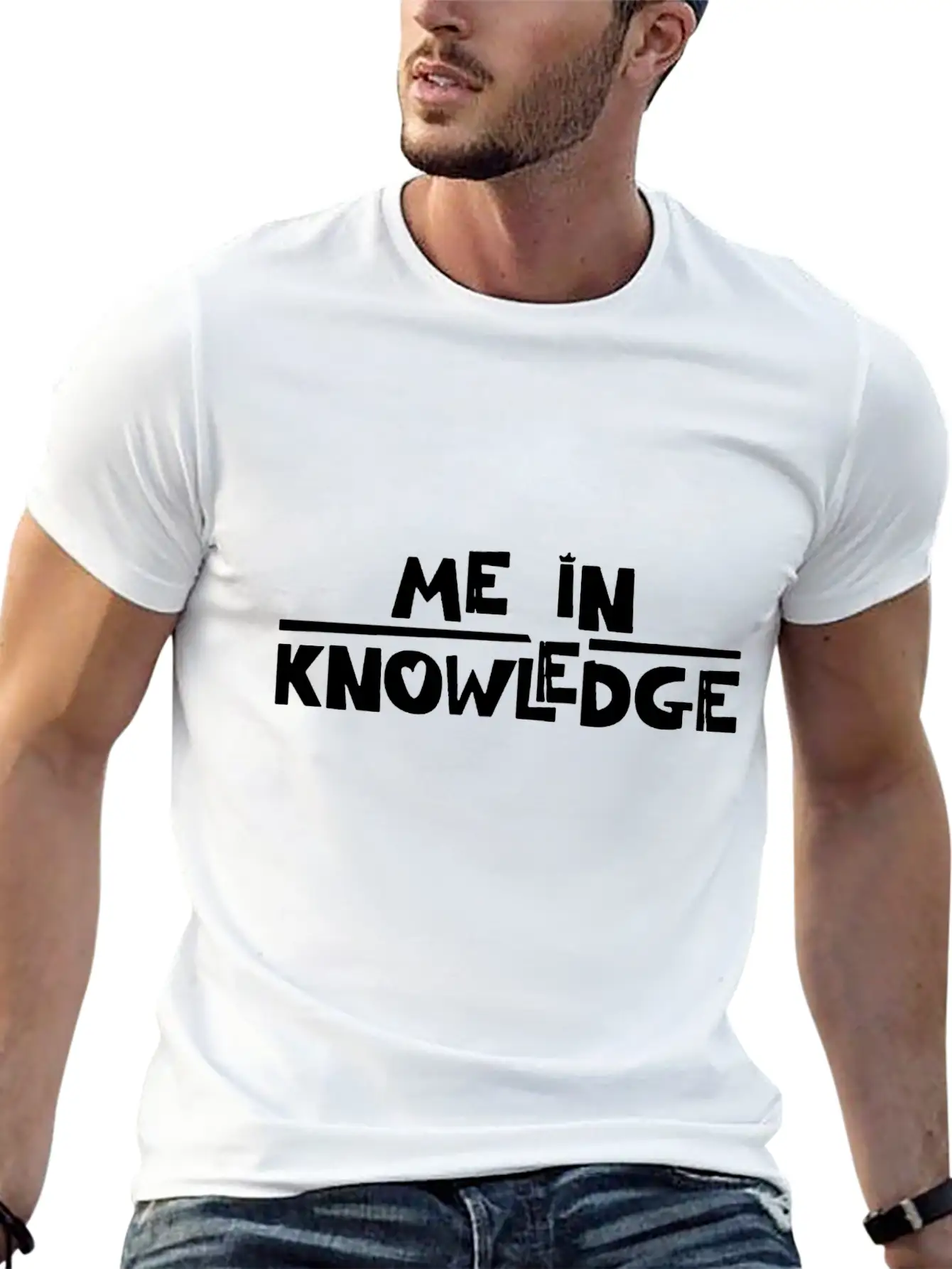 Me In Knowledge Funny Essential Unisex Summer Tee – Soft Cotton Casual Fit