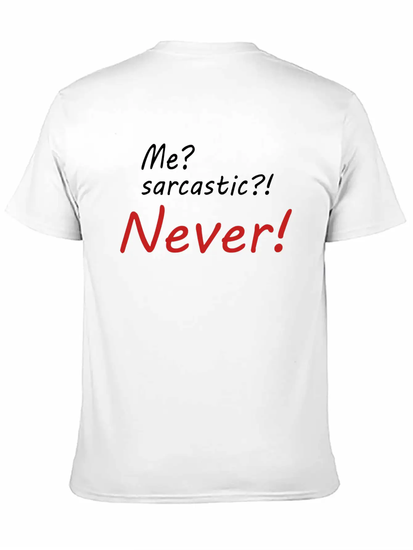 Me Sarcastic Never Basic Graphic T-Shirt – Daily Comfort In Soft Cotton