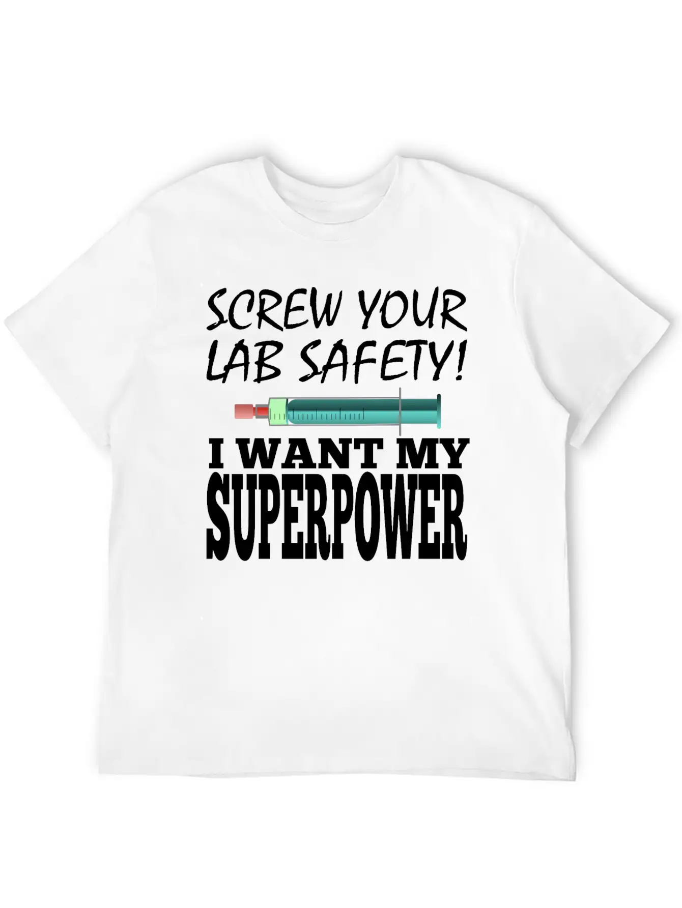 Men Superpower Syringe Health Screw Lab Safety Unisex Short Sleeve Soft Cotton T-Shirt – Casual Everyday Wear