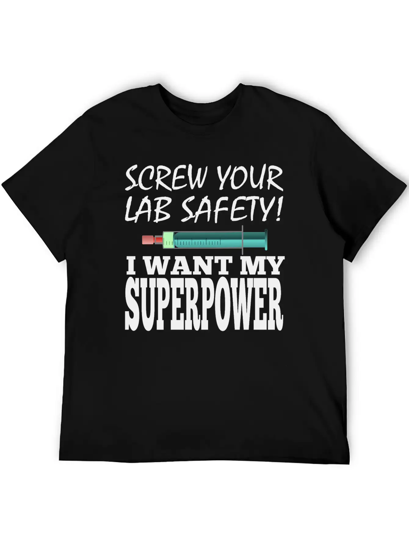 Men Superpower Syringe Health Screw Lab Safety Unisex Short Sleeve Soft Cotton T-Shirt – Casual Everyday Wear