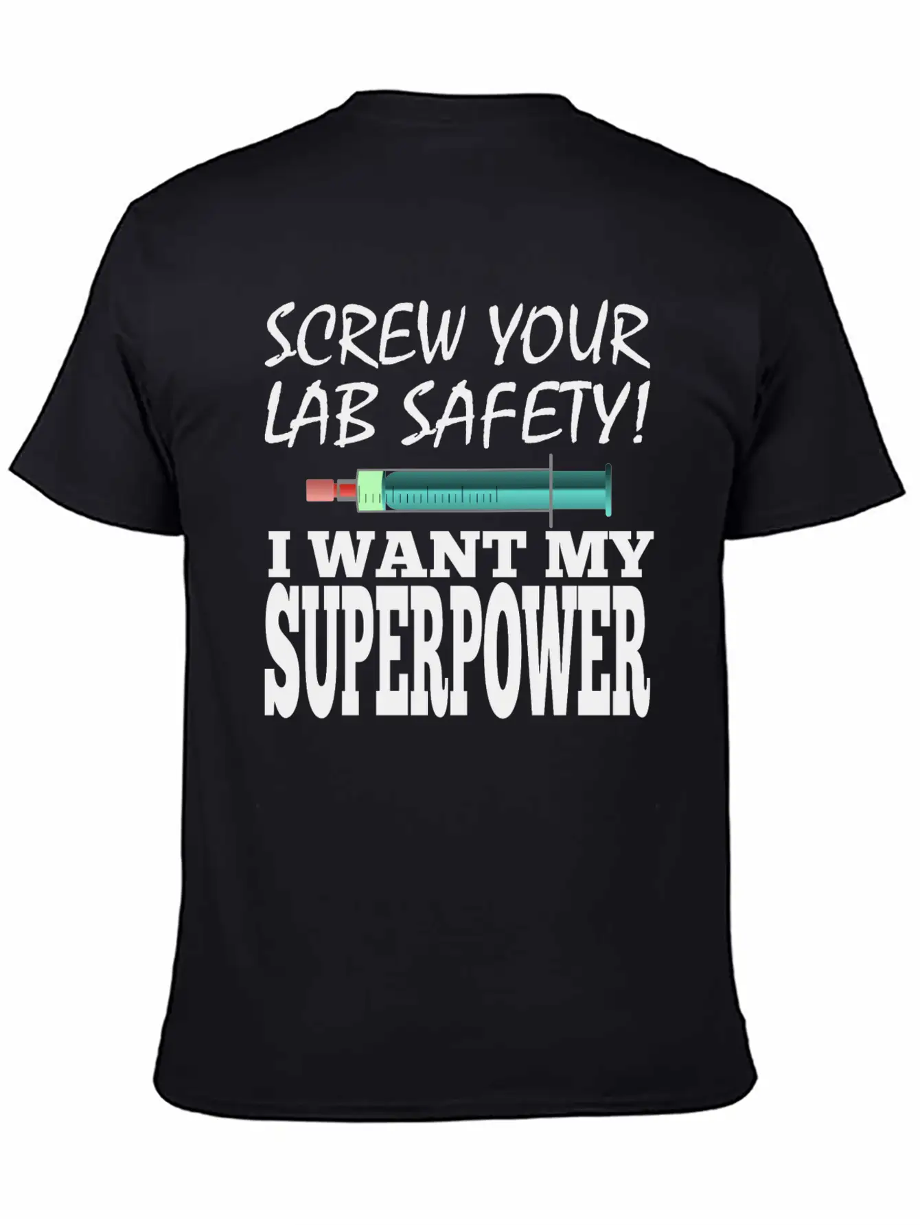 Men Superpower Syringe Health Screw Lab Safety Unisex Short Sleeve Soft Cotton T-Shirt – Casual Everyday Wear