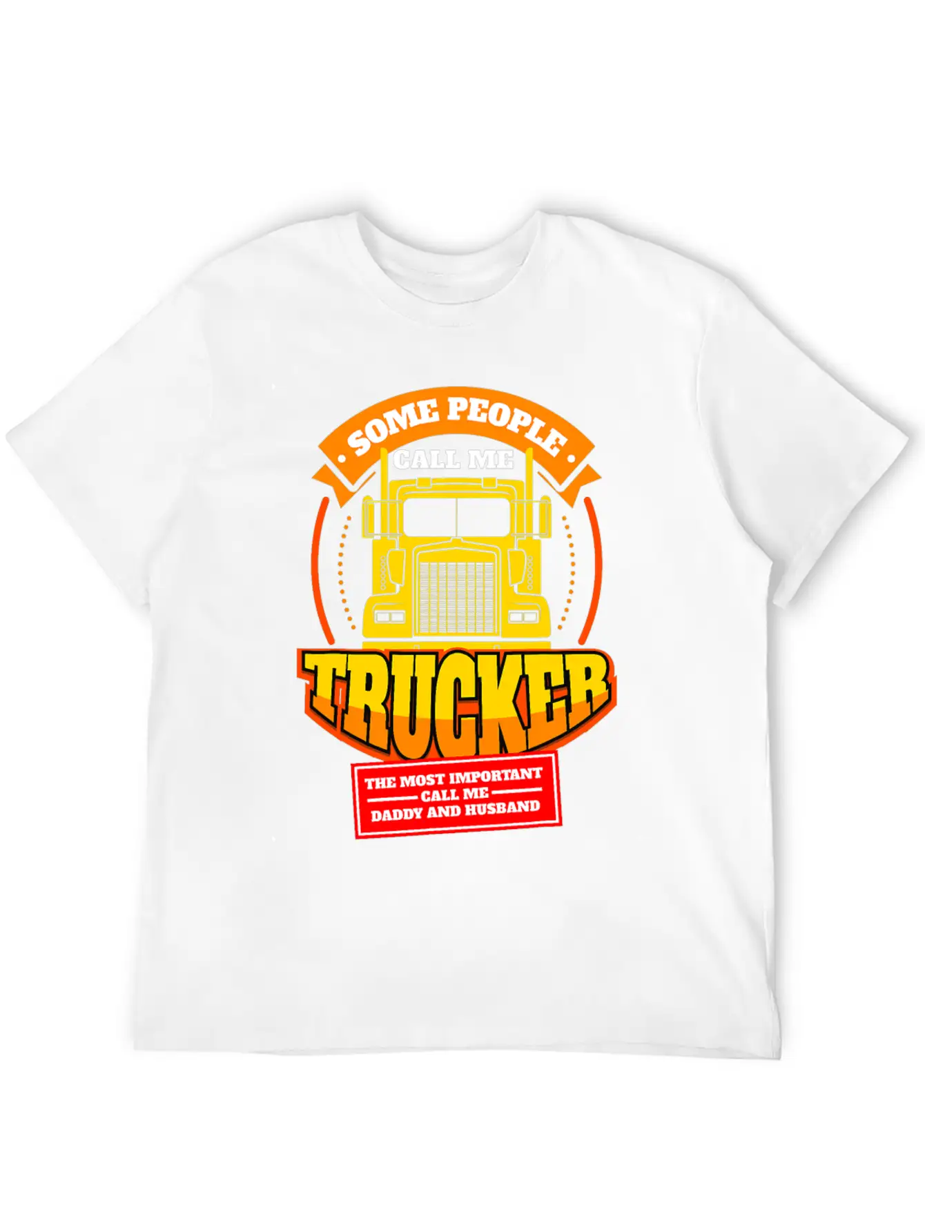 Mens Call Me Trucker Daddy Husband Truck Driver Essential Unisex Summer Tee – Soft Cotton Casual Fit