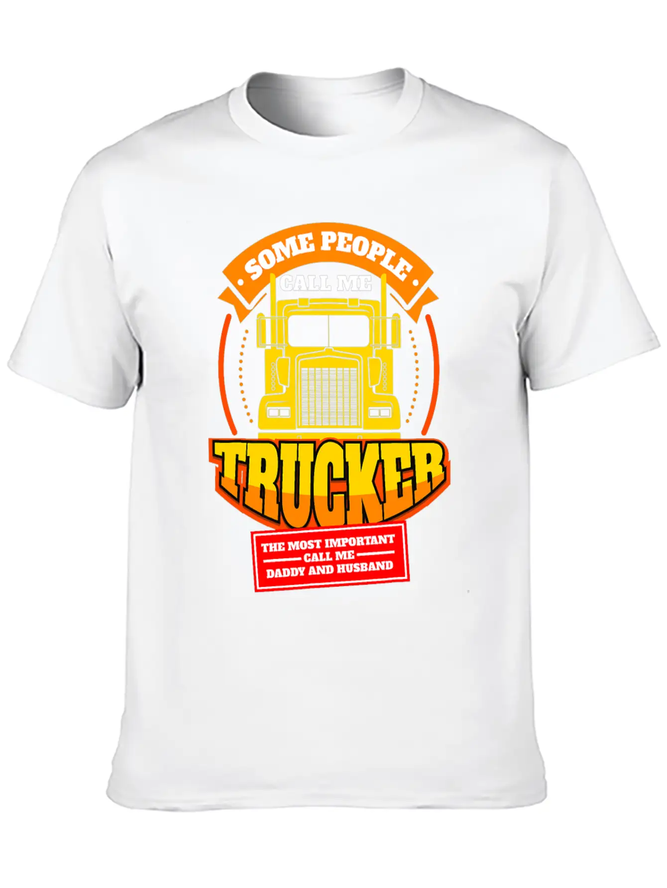 Mens Call Me Trucker Daddy Husband Truck Driver Essential Unisex Summer Tee – Soft Cotton Casual Fit