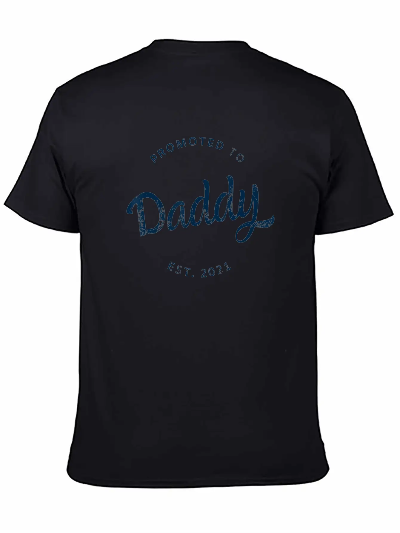 Mens Promoted To Daddy Est 2021 Shirt Baby Gift Unisex Short Sleeve Soft Cotton T-Shirt – Casual Everyday Wear