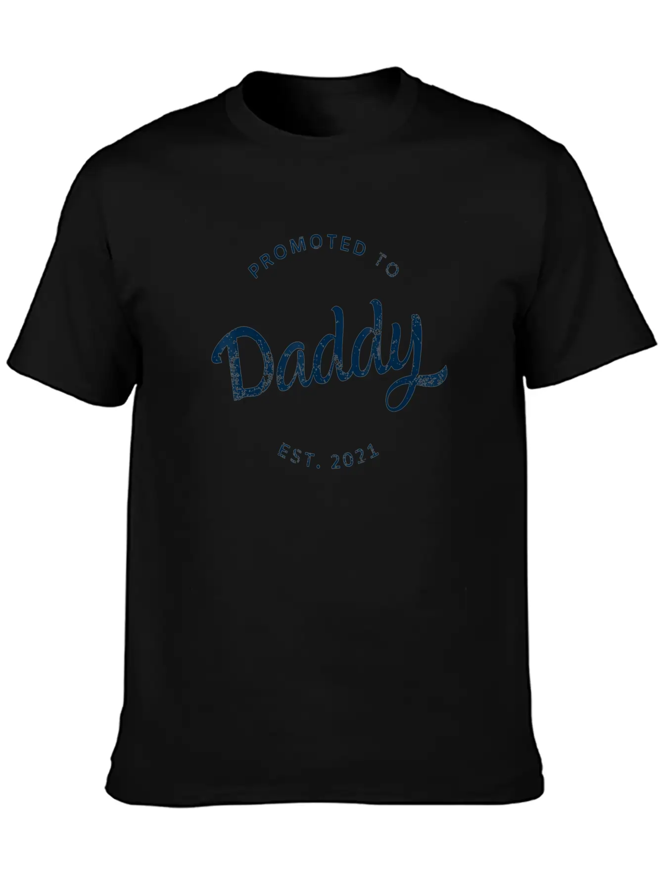 Mens Promoted To Daddy Est 2021 Shirt Baby Gift Unisex Short Sleeve Soft Cotton T-Shirt – Casual Everyday Wear