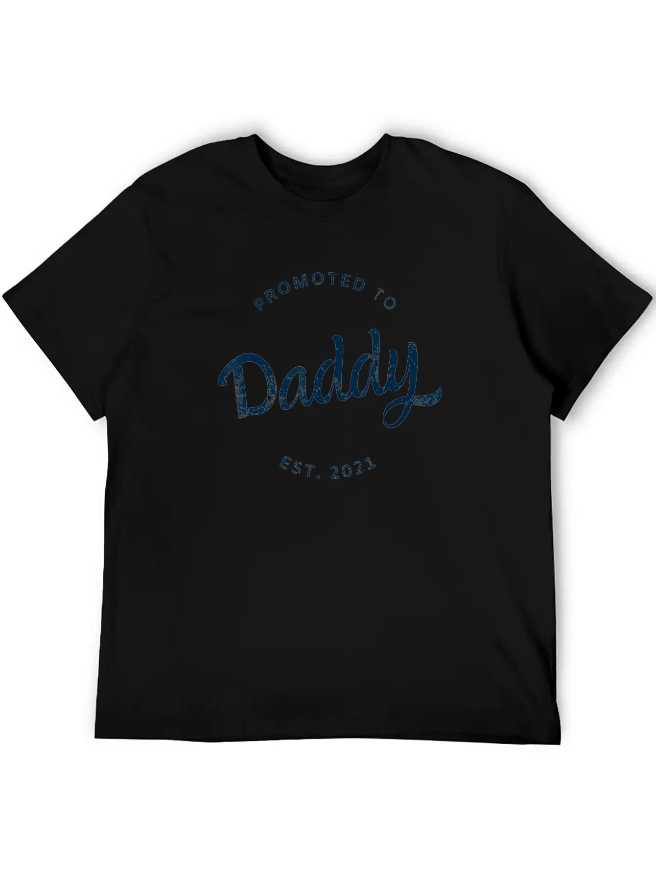 Mens Promoted To Daddy Est 2021 Shirt Baby Gift Unisex Short Sleeve Soft Cotton T-Shirt – Casual Everyday Wear