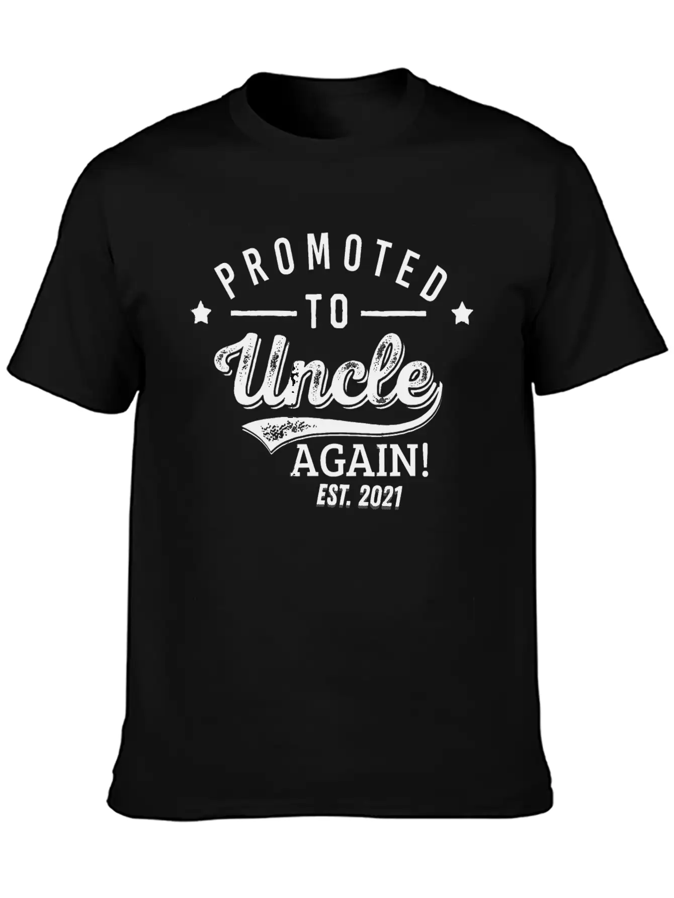 Mens Promoted To Uncle Again 2021 Soon To Be Unisex Short Sleeve Soft Cotton T-Shirt – Casual Everyday Wear