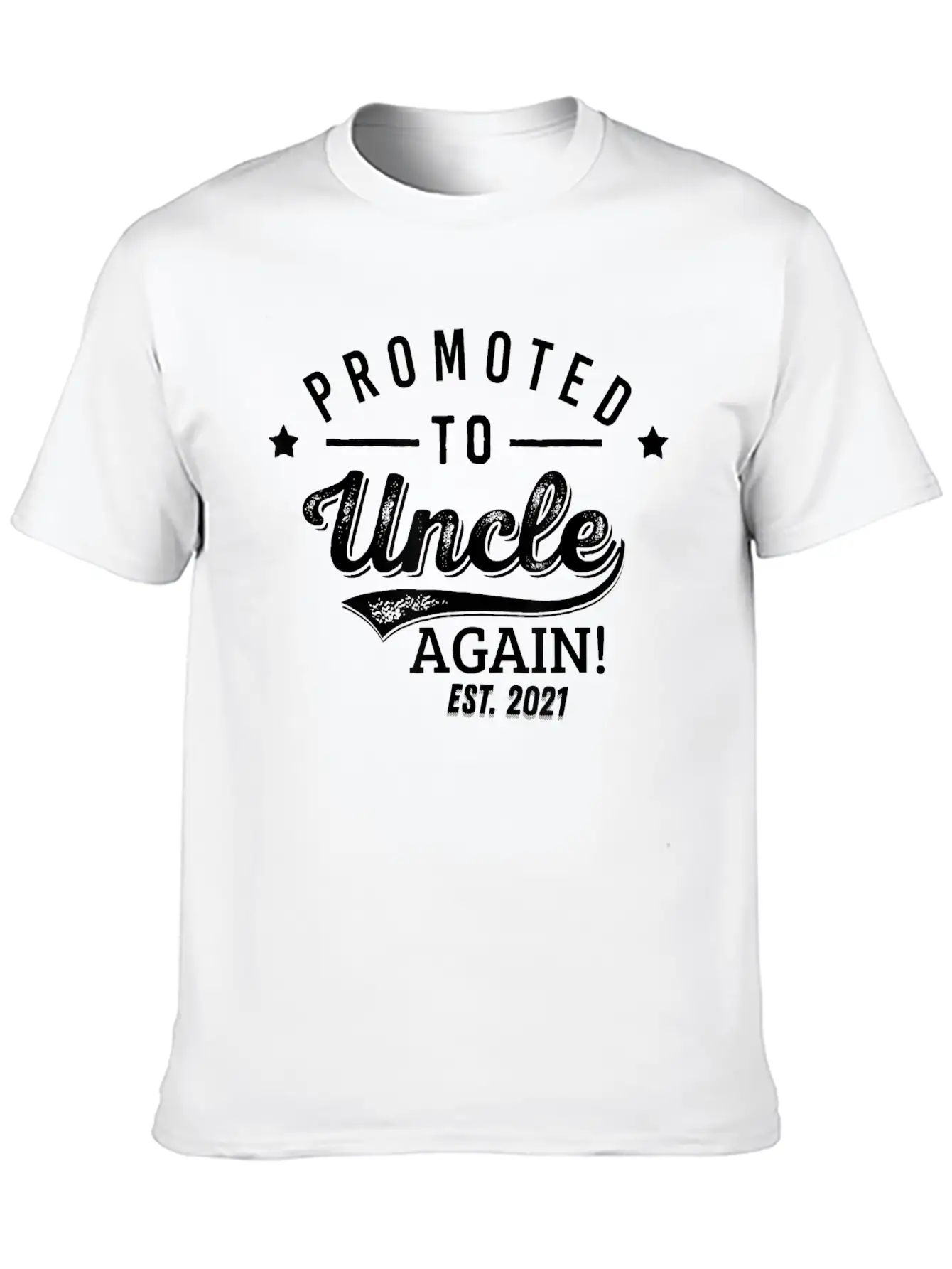 Mens Promoted To Uncle Again 2021 Soon To Be Unisex Short Sleeve Soft Cotton T-Shirt – Casual Everyday Wear