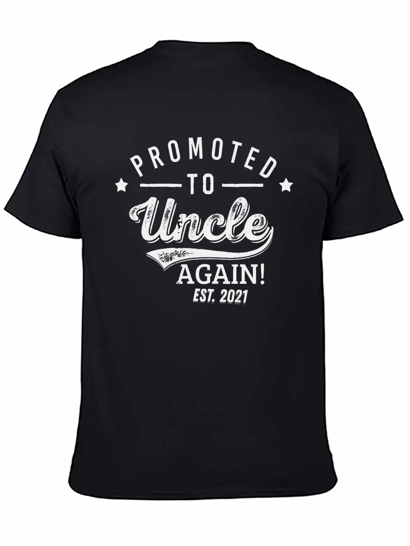Mens Promoted To Uncle Again 2021 Soon To Be Unisex Short Sleeve Soft Cotton T-Shirt – Casual Everyday Wear