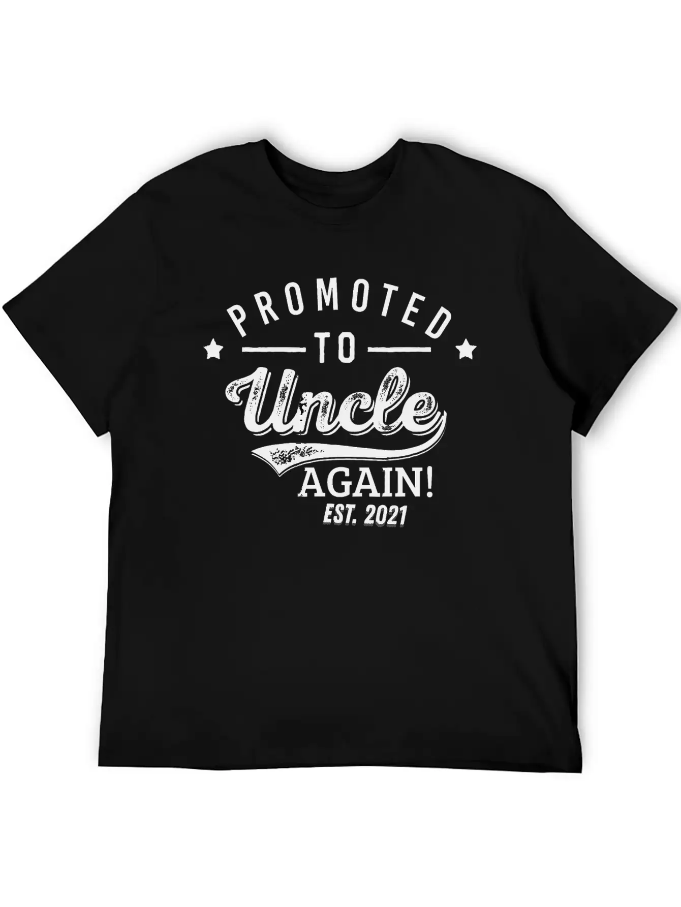 Mens Promoted To Uncle Again 2021 Soon To Be Unisex Short Sleeve Soft Cotton T-Shirt – Casual Everyday Wear