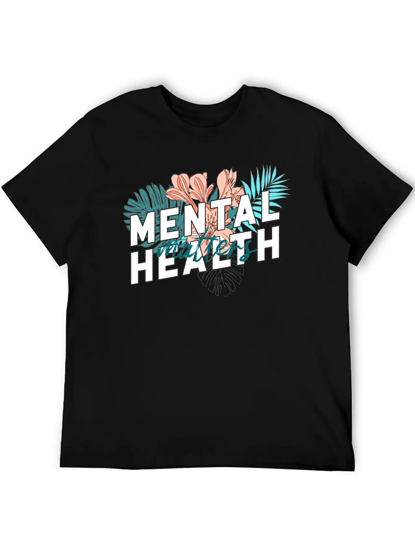 Mental Health Matters Flower Unisex Short Sleeve Soft Cotton T-Shirt – Casual Everyday Wear