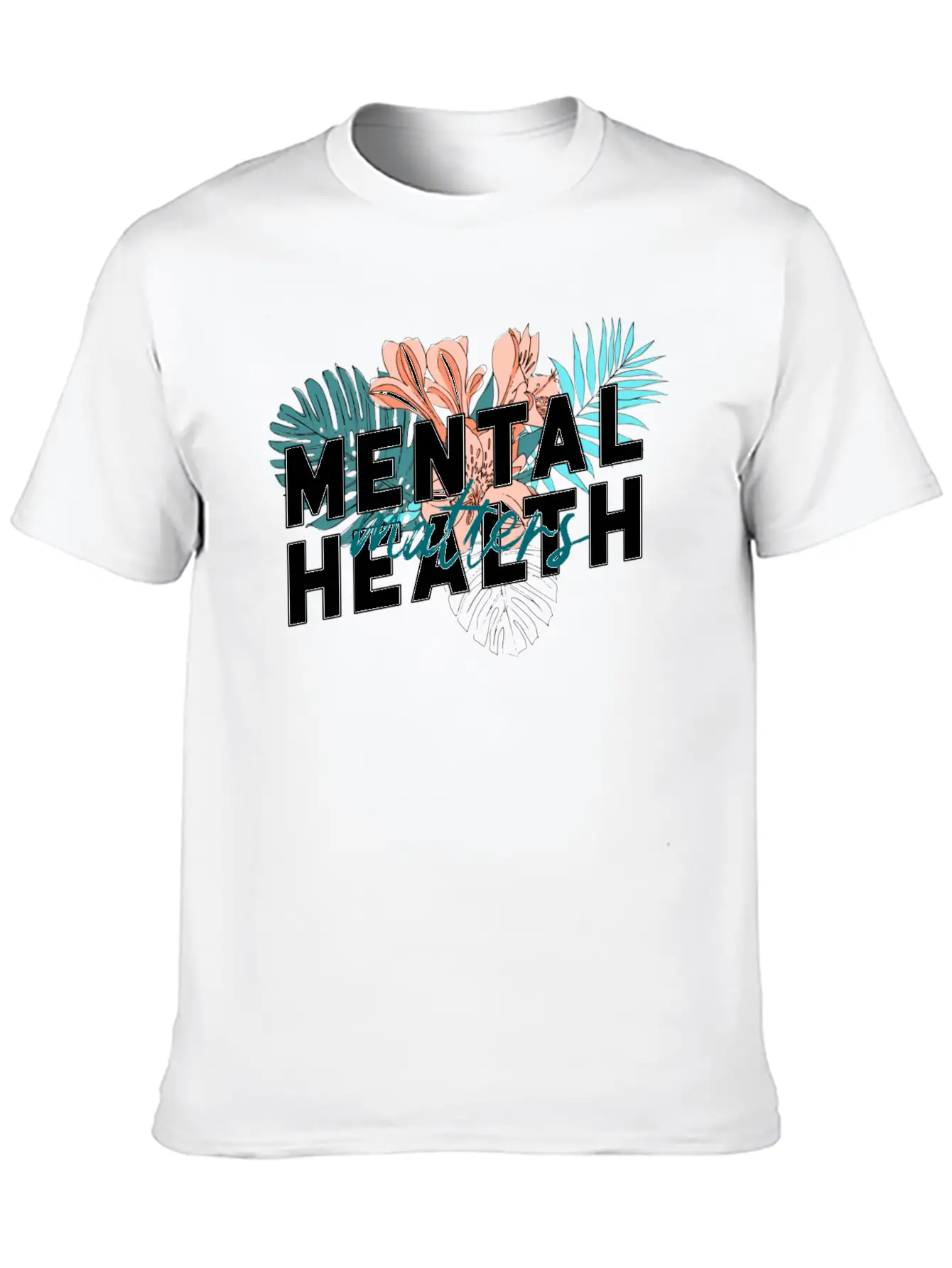 Mental Health Matters Flower Unisex Short Sleeve Soft Cotton T-Shirt – Casual Everyday Wear