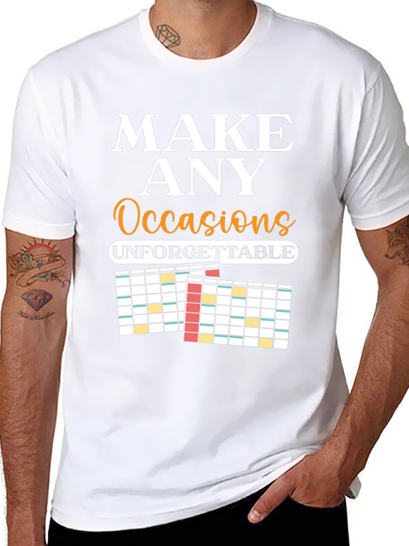 Make Any Occasion Unforgettable T-Shirt