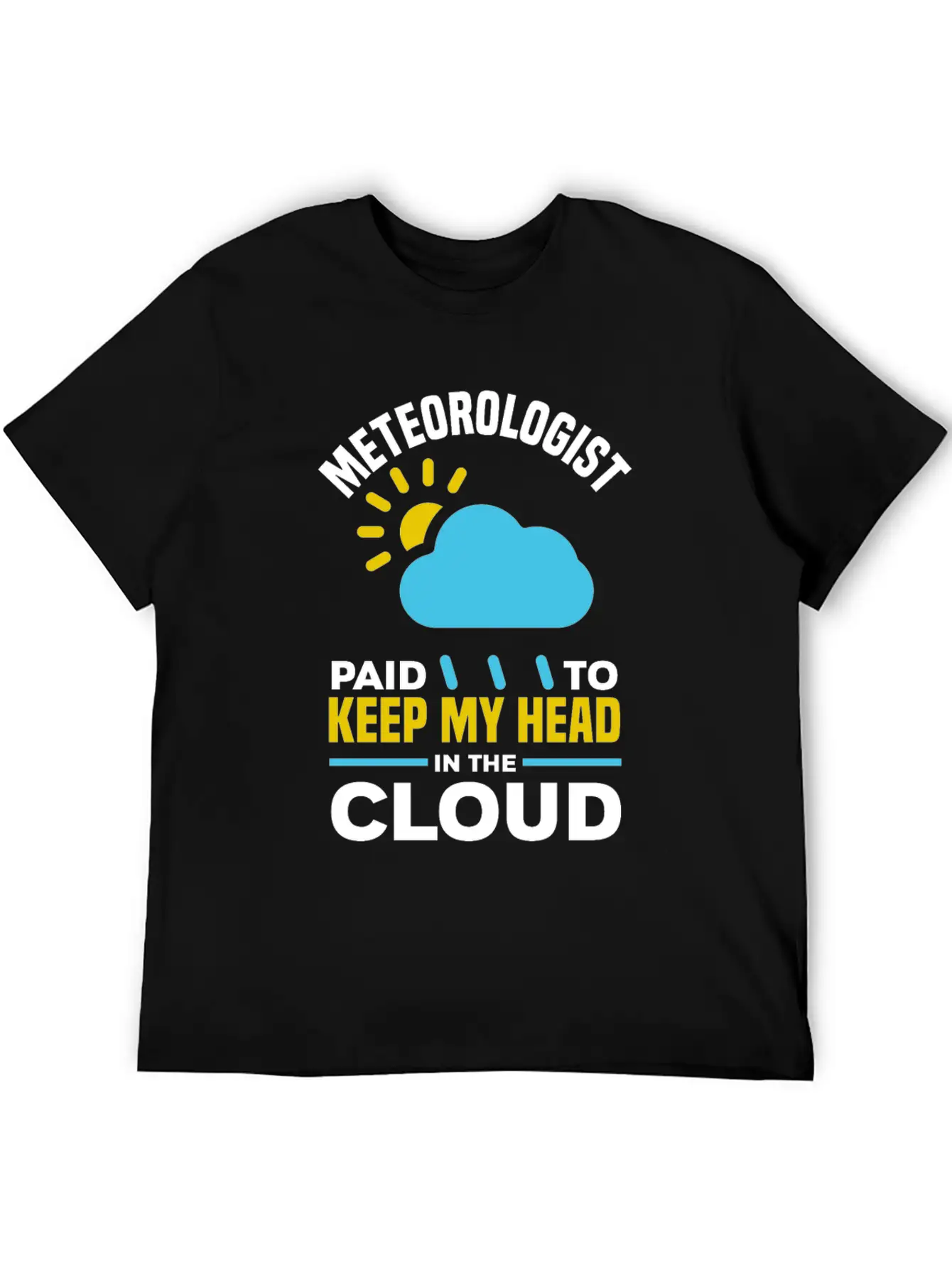 Meteorology Meteorologist Weathermen Gift Unisex Casual T-Shirt – Clean Design For Daily Comfort