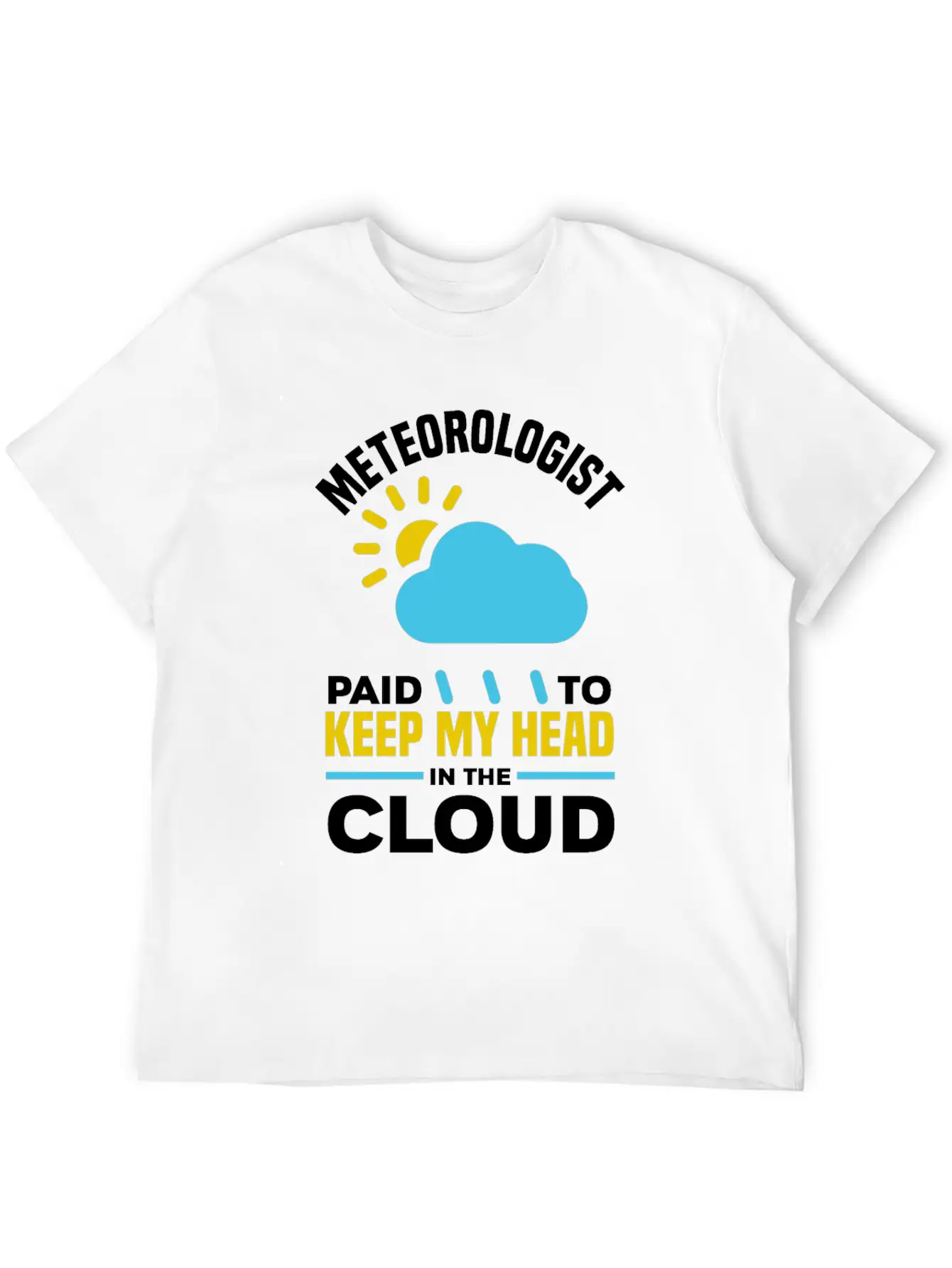 Meteorology Meteorologist Weathermen Gift Unisex Casual T-Shirt – Clean Design For Daily Comfort