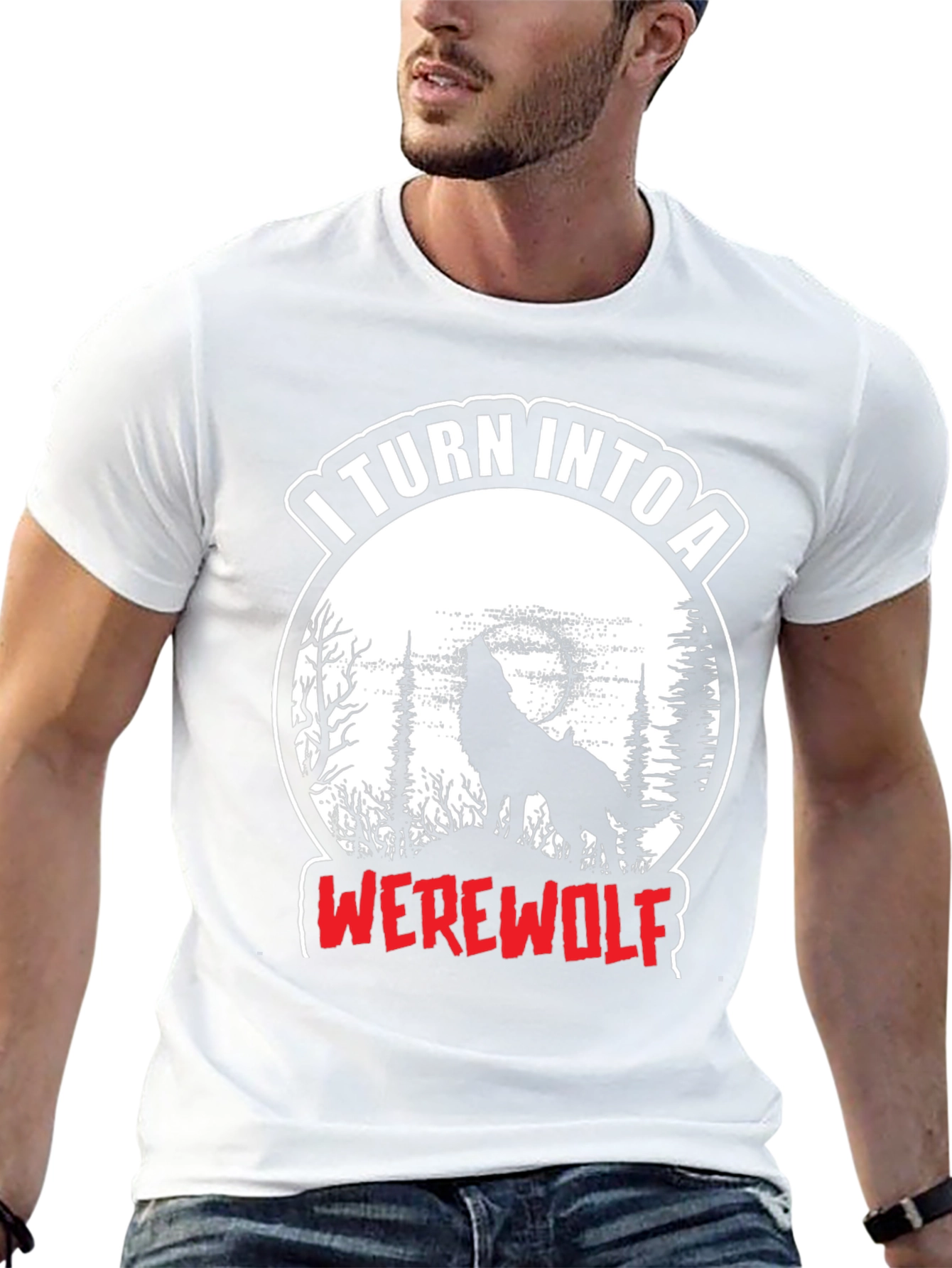 I Turn Into A Werewolf T-Shirt