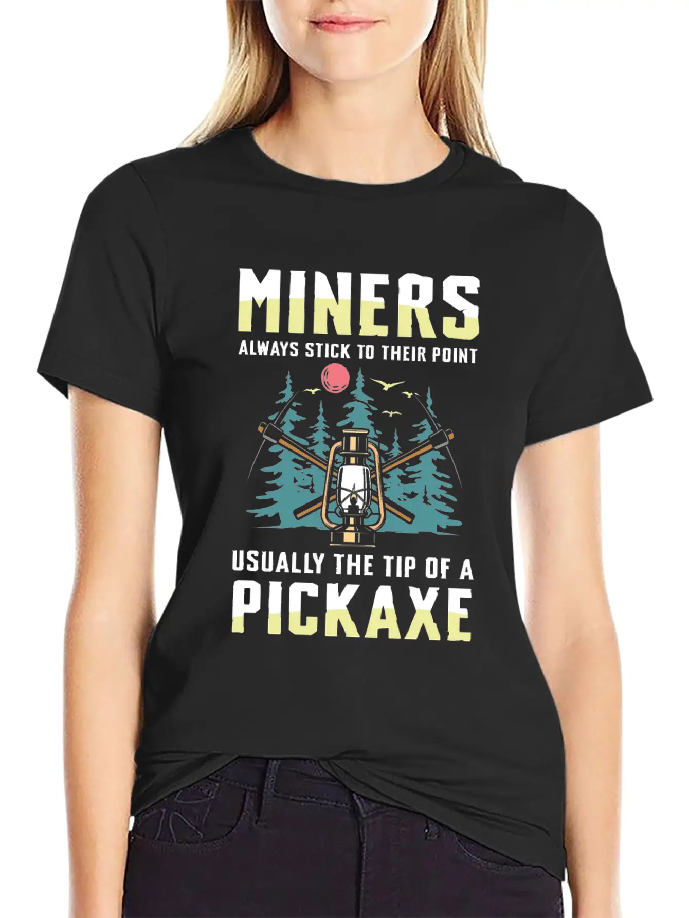 Miners Always Stick To Their Point Stylish Everyday T-Shirt – Unisex Basic Cotton Tee