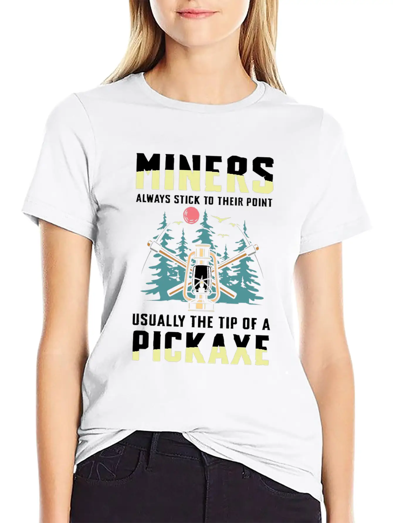 Miners Always Stick To Their Point Stylish Everyday T-Shirt – Unisex Basic Cotton Tee
