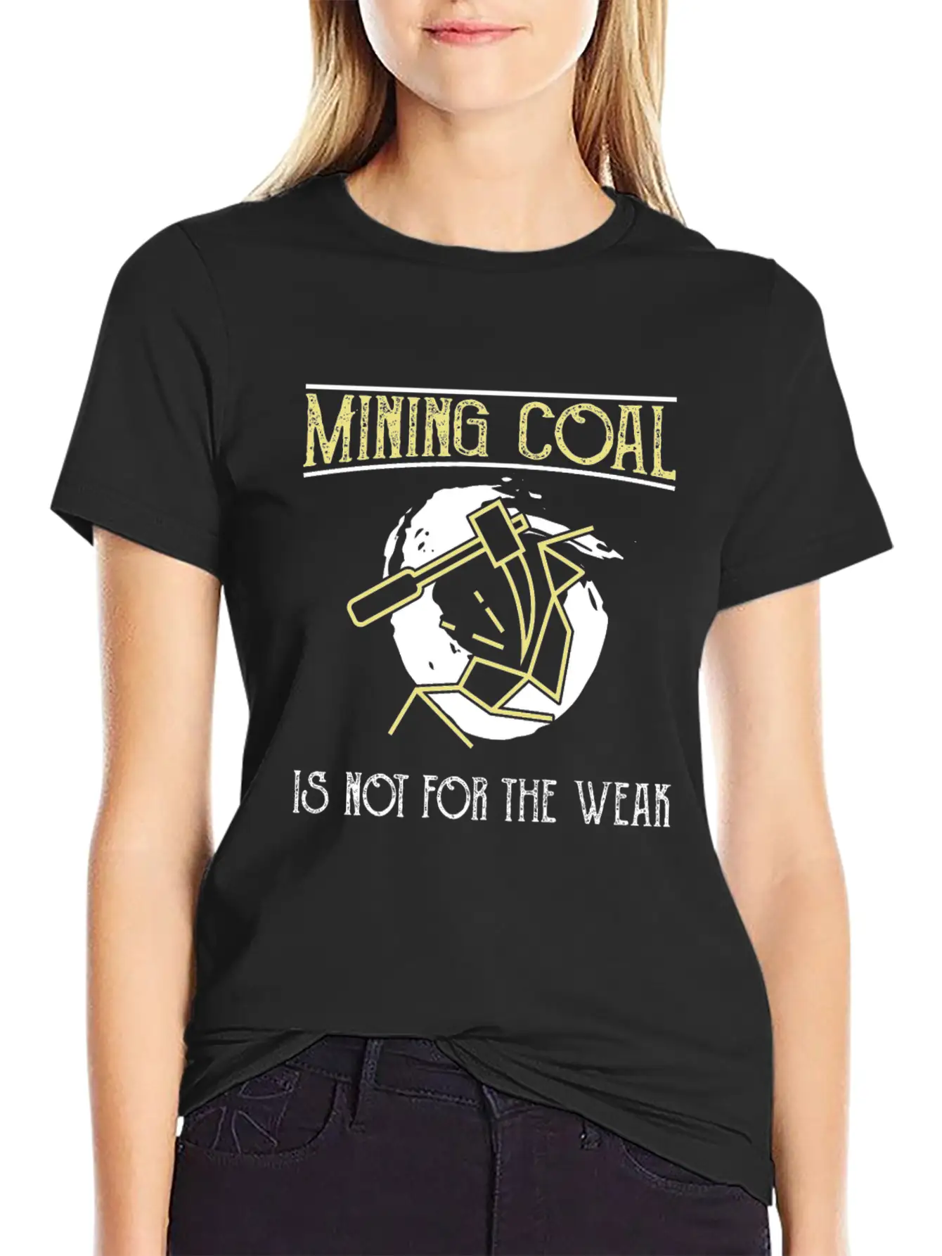 Mining Coal Is Not For The Weak Coal Miner Basic Graphic T-Shirt – Daily Comfort In Soft Cotton
