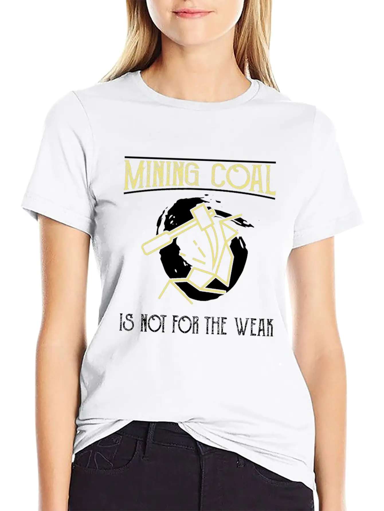 Mining Coal Is Not For The Weak Coal Miner Basic Graphic T-Shirt – Daily Comfort In Soft Cotton