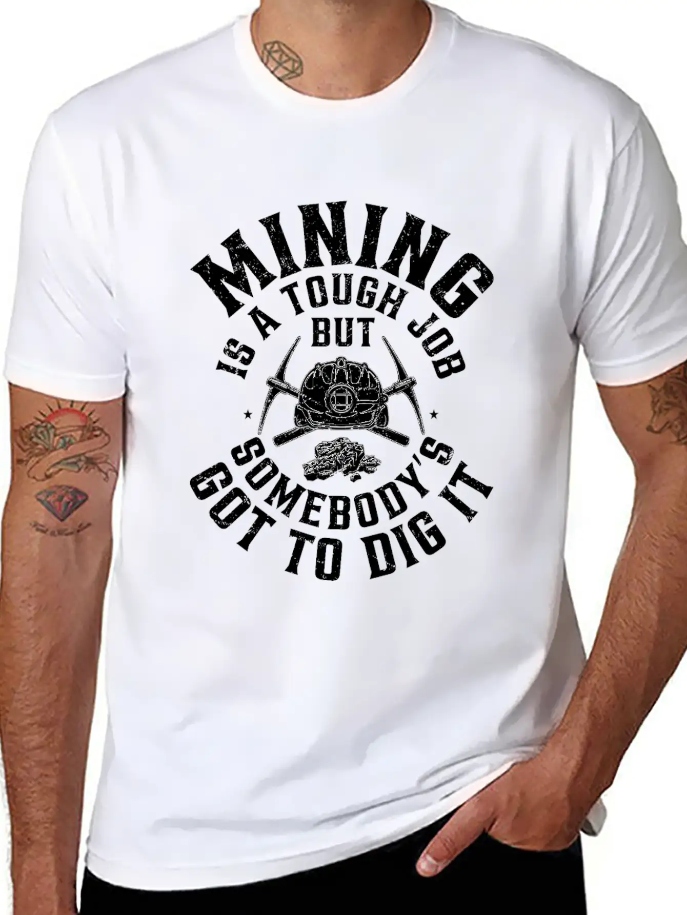 Mining Is A Tough Job But Somebody’s Got To Dig It Stylish Everyday T-Shirt – Unisex Basic Cotton Tee