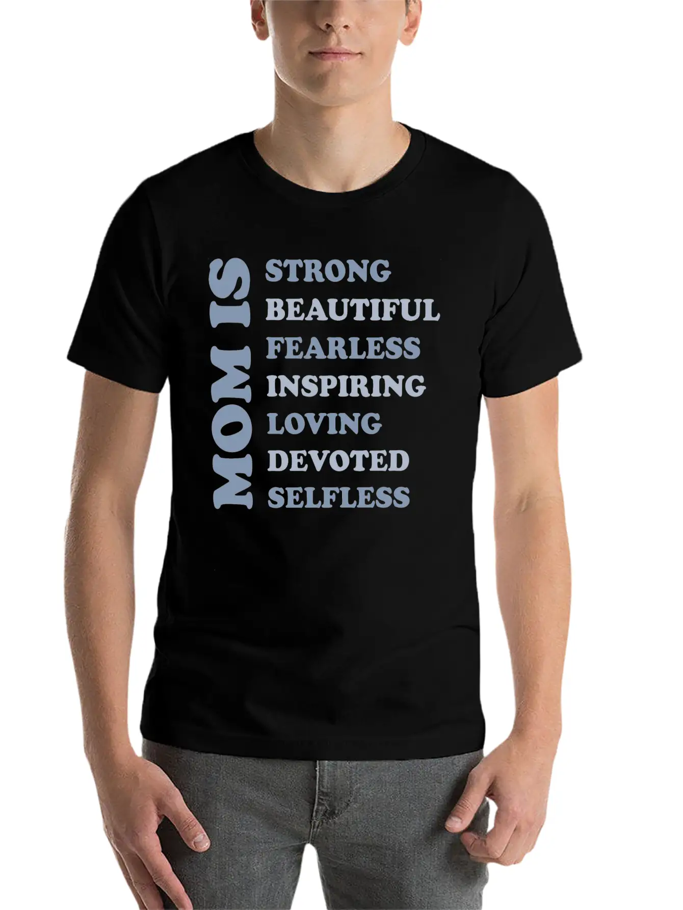 MOM IS STRONG BEAUTIFUL FEARLESS INSPIRING LOVING Basic Graphic T-Shirt – Daily Comfort In Soft Cotton