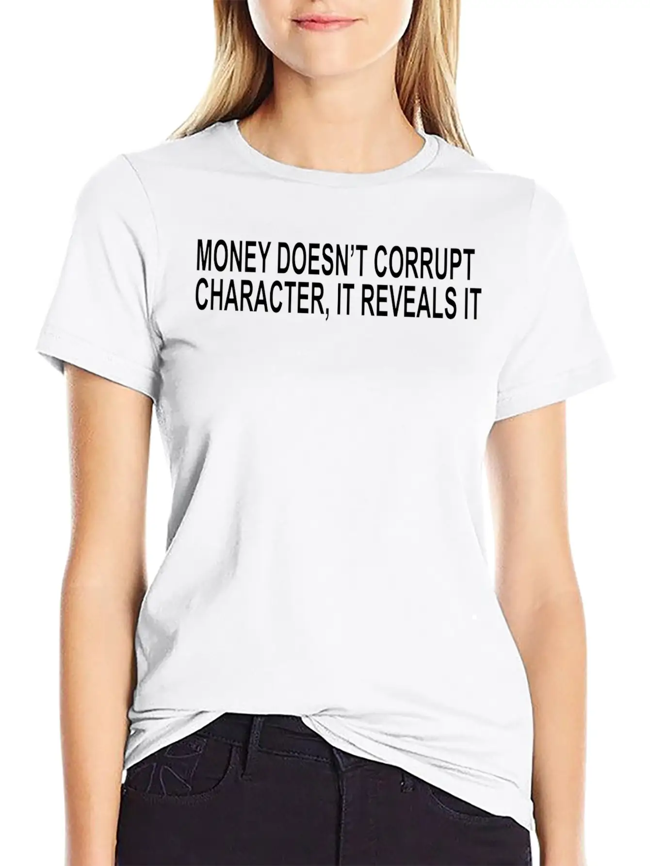 Money Doesn T Corrupt Character It Reveals It Unisex Short Sleeve Soft Cotton T-Shirt – Casual Everyday Wear