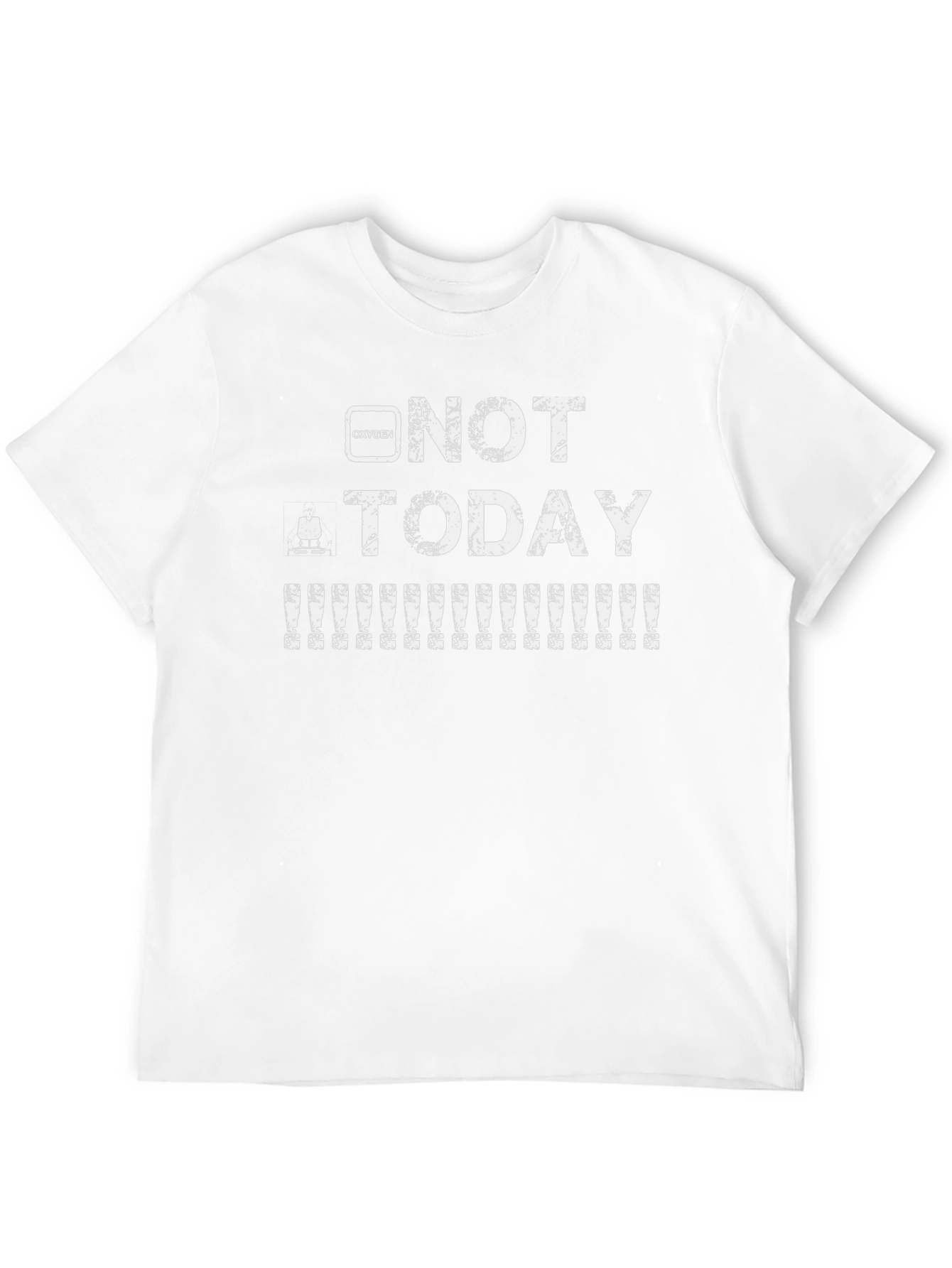 Oxygen? Not Today T-Shirt - Funny Graphic Tee