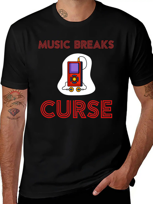 Music Breaks Curse Stylish Everyday T-Shirt – Unisex Basic Cotton Tee