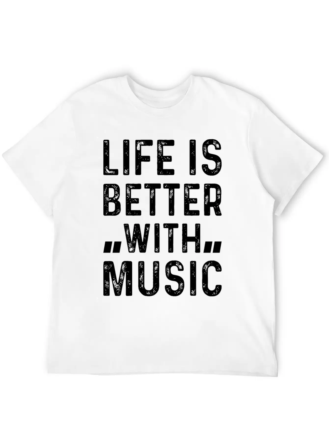 Music Lover - Life Is Better With Music Stylish Everyday T-Shirt – Unisex Basic Cotton Tee