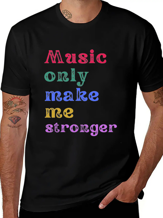 Music Only Make Me Strong Comfortable Minimalist Graphic Tee – Summer Style Essential