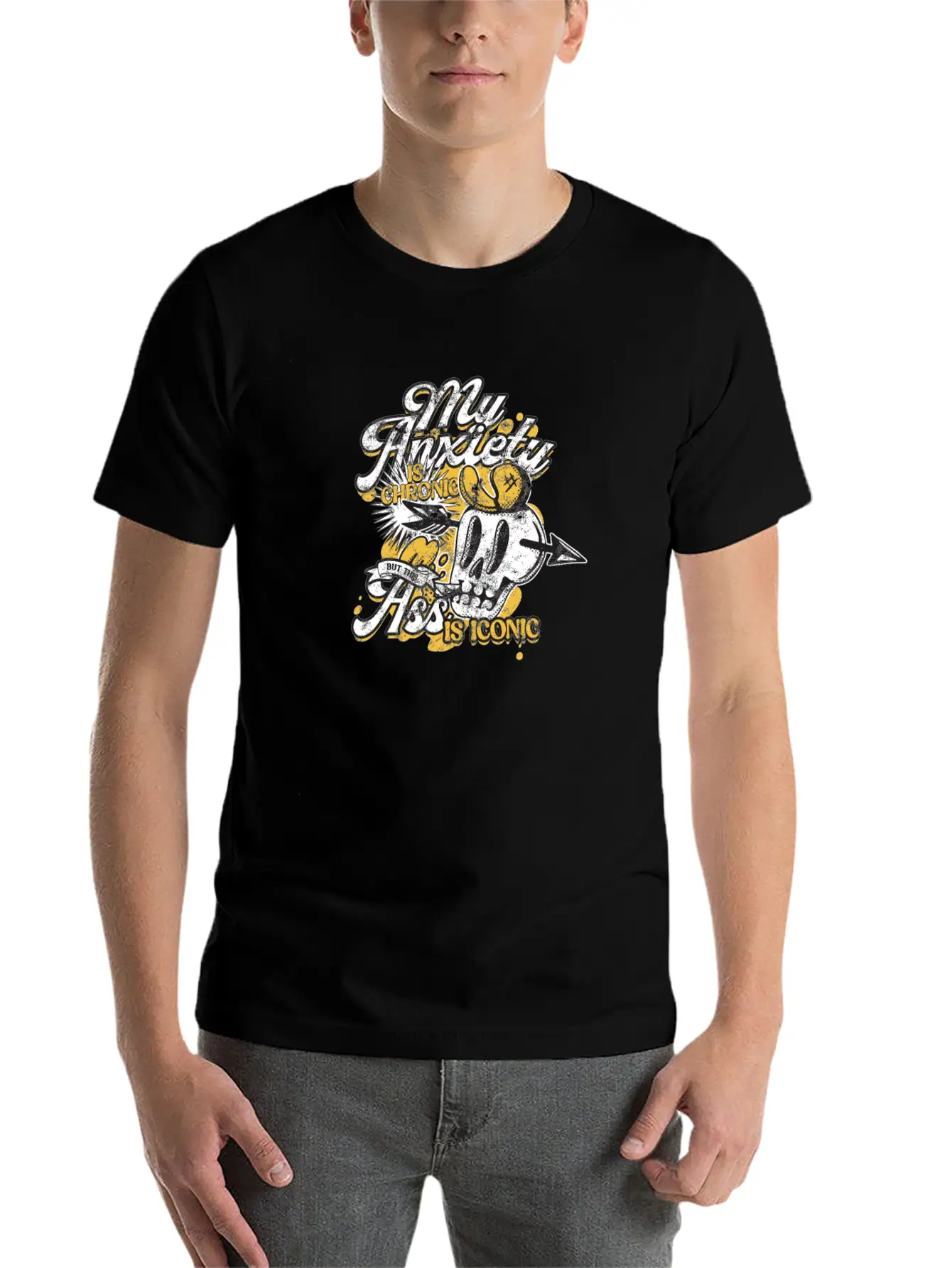 My Anxiety Is Chronic But This Ass Is Iconic Stylish Everyday T-Shirt – Unisex Basic Cotton Tee