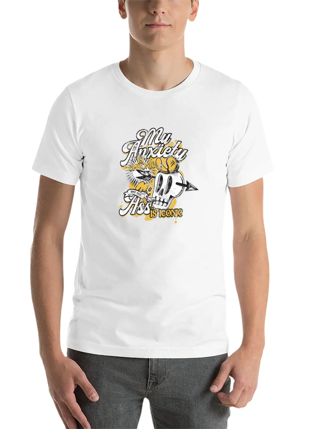 My Anxiety Is Chronic But This Ass Is Iconic Stylish Everyday T-Shirt – Unisex Basic Cotton Tee