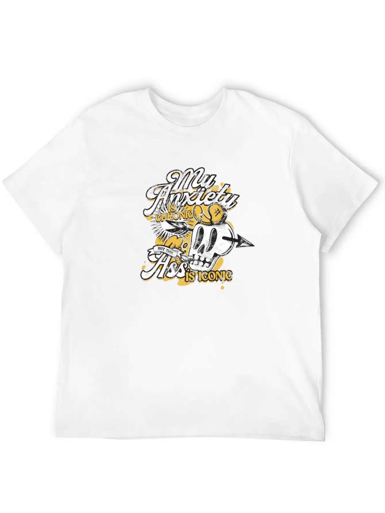 My Anxiety Is Chronic But This Ass Is Iconic Stylish Everyday T-Shirt – Unisex Basic Cotton Tee