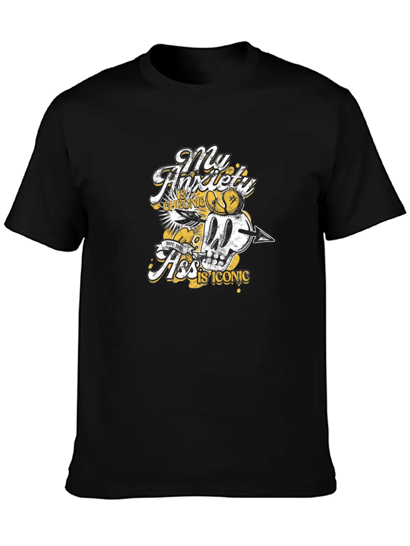 My Anxiety Is Chronic But This Ass Is Iconic Stylish Everyday T-Shirt – Unisex Basic Cotton Tee