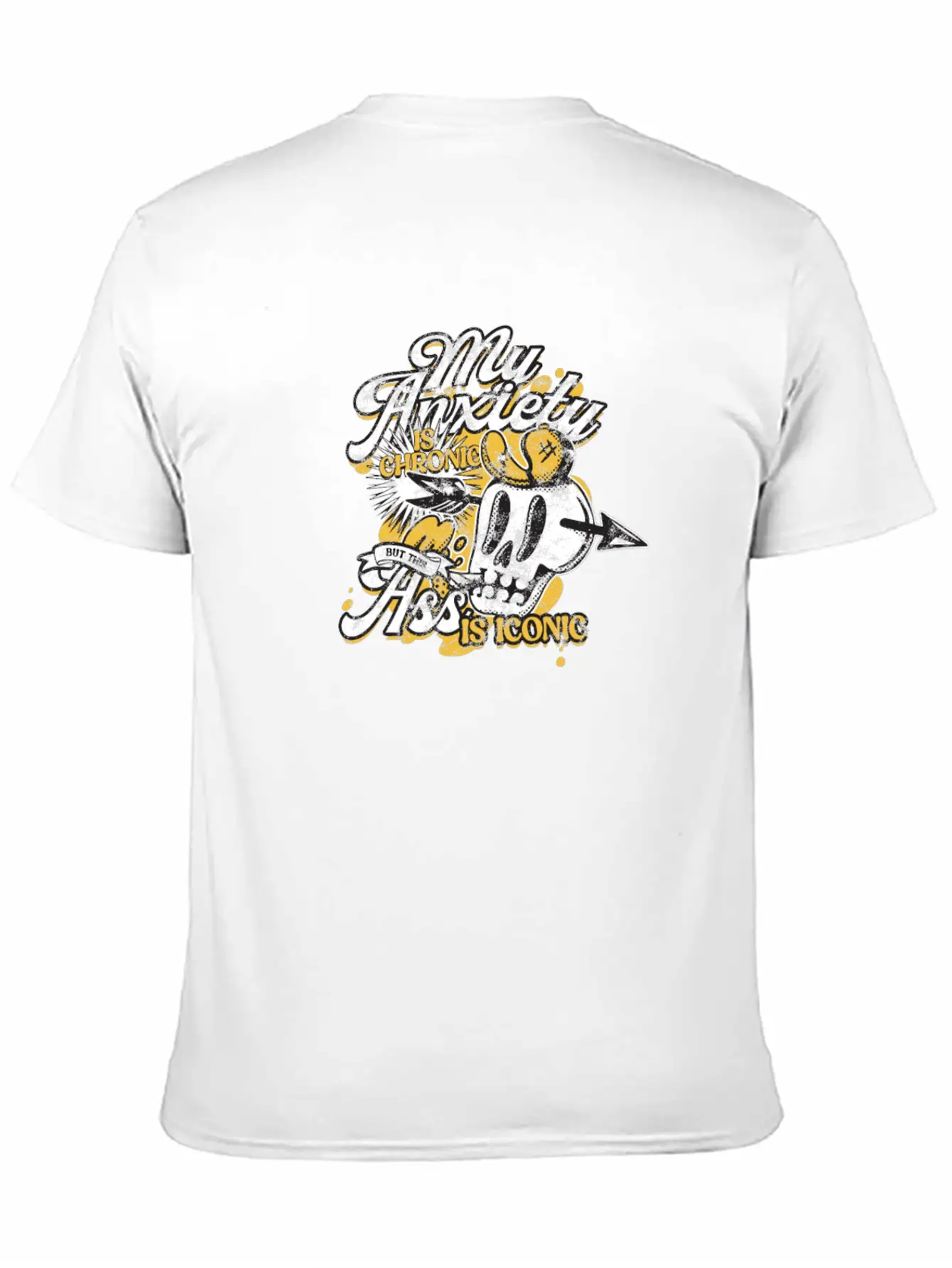 My Anxiety Is Chronic But This Ass Is Iconic Stylish Everyday T-Shirt – Unisex Basic Cotton Tee