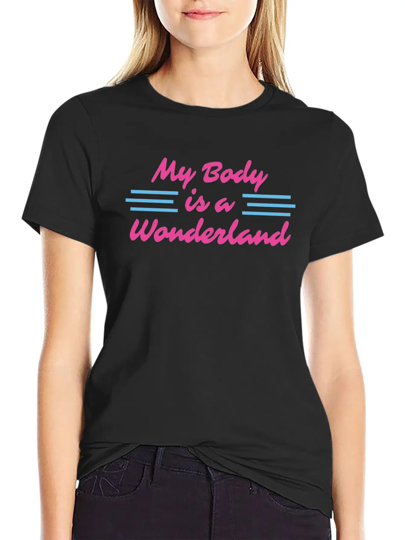 My Body Is A Wonderland Stylish Everyday T-Shirt – Unisex Basic Cotton Tee