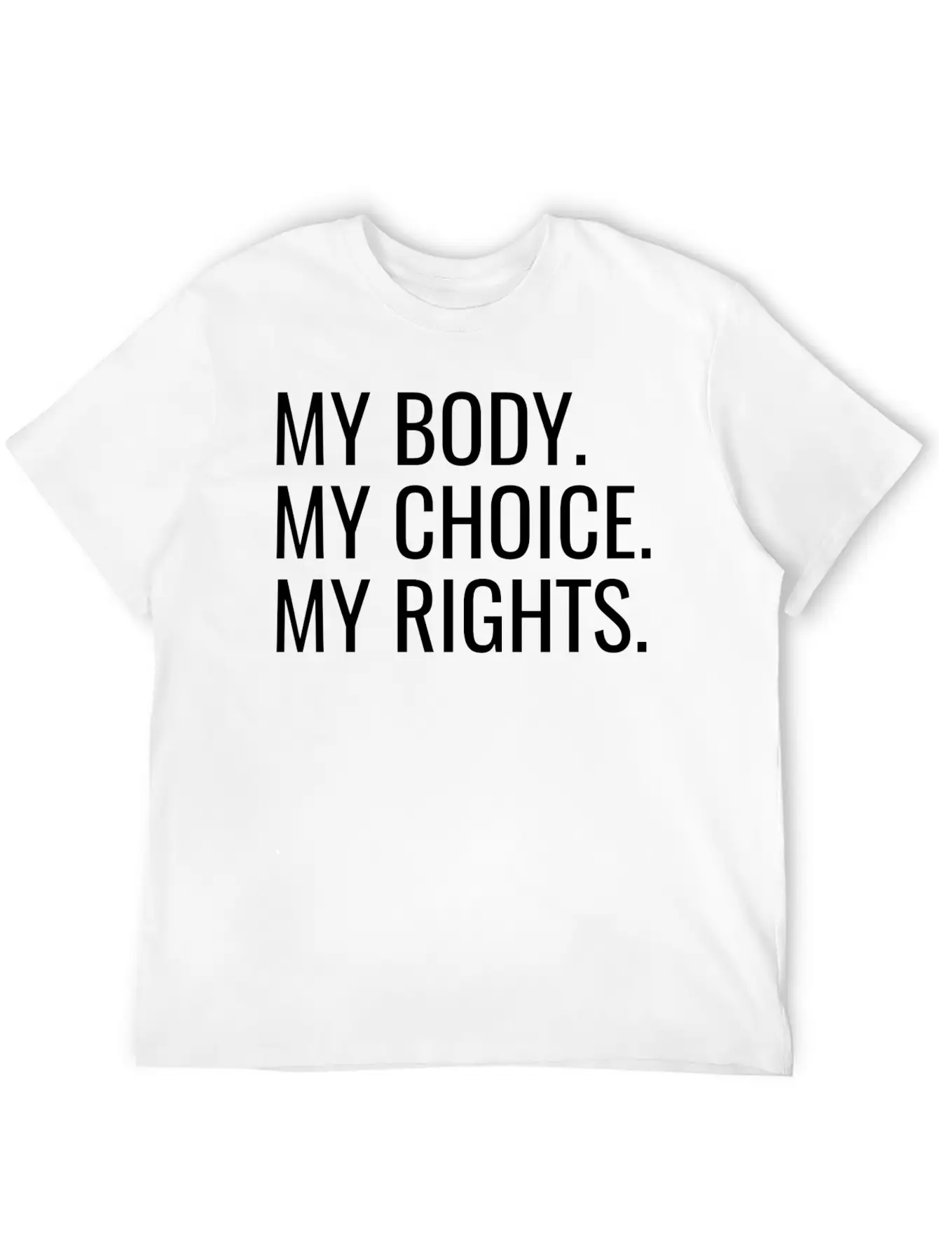 My Body. My Choice. My Rights. Stylish Everyday T-Shirt – Unisex Basic Cotton Tee