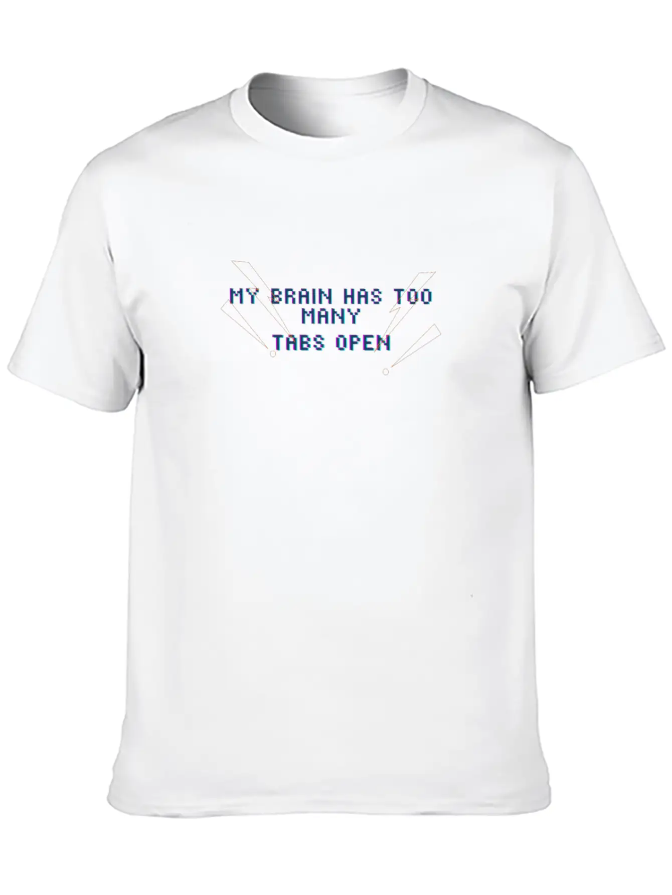 My Brain Has Too Many Tabs Open Timeless Short Sleeve Tee – Comfy And Minimalist Design