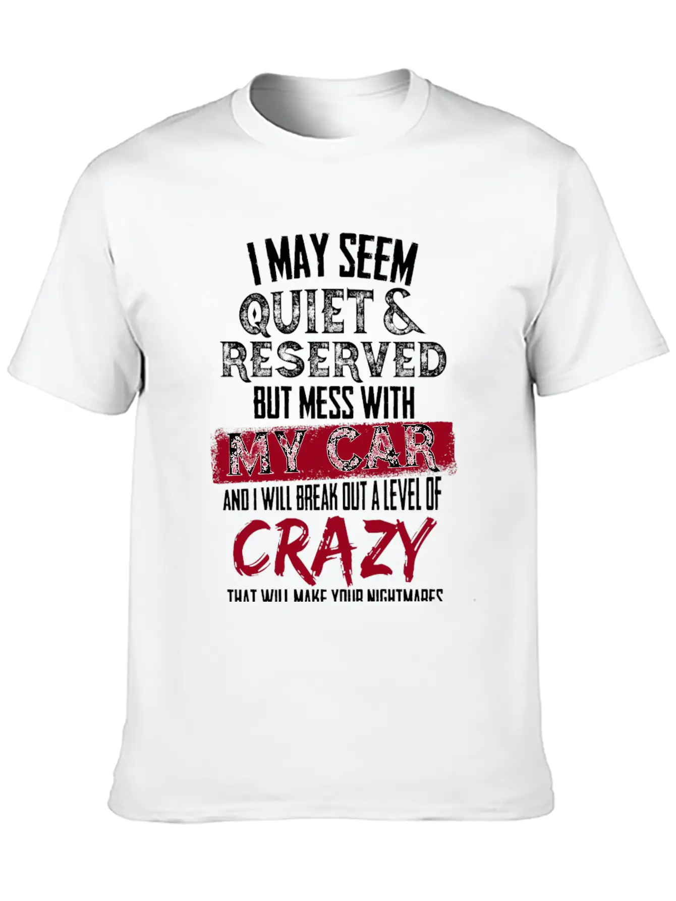 My Car - I Will Break Out A Level Of Crazy Comfortable Minimalist Graphic Tee – Summer Style Essential