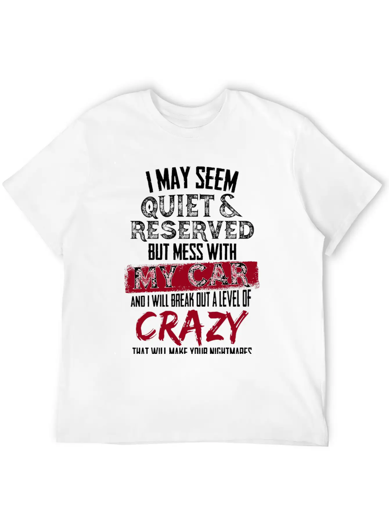 My Car - I Will Break Out A Level Of Crazy Comfortable Minimalist Graphic Tee – Summer Style Essential